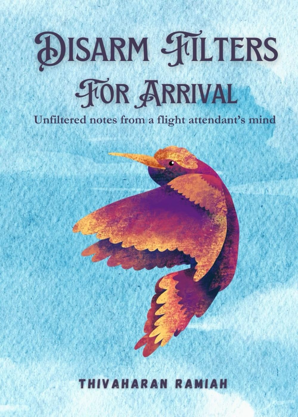 Disarm Filters for arrival: Unfiltered notes from a flight attendant's mind
