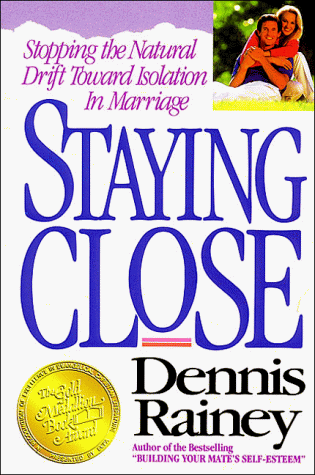 Staying Close: Stopping the Natural Drift Toward Isolation in Marriage ...
