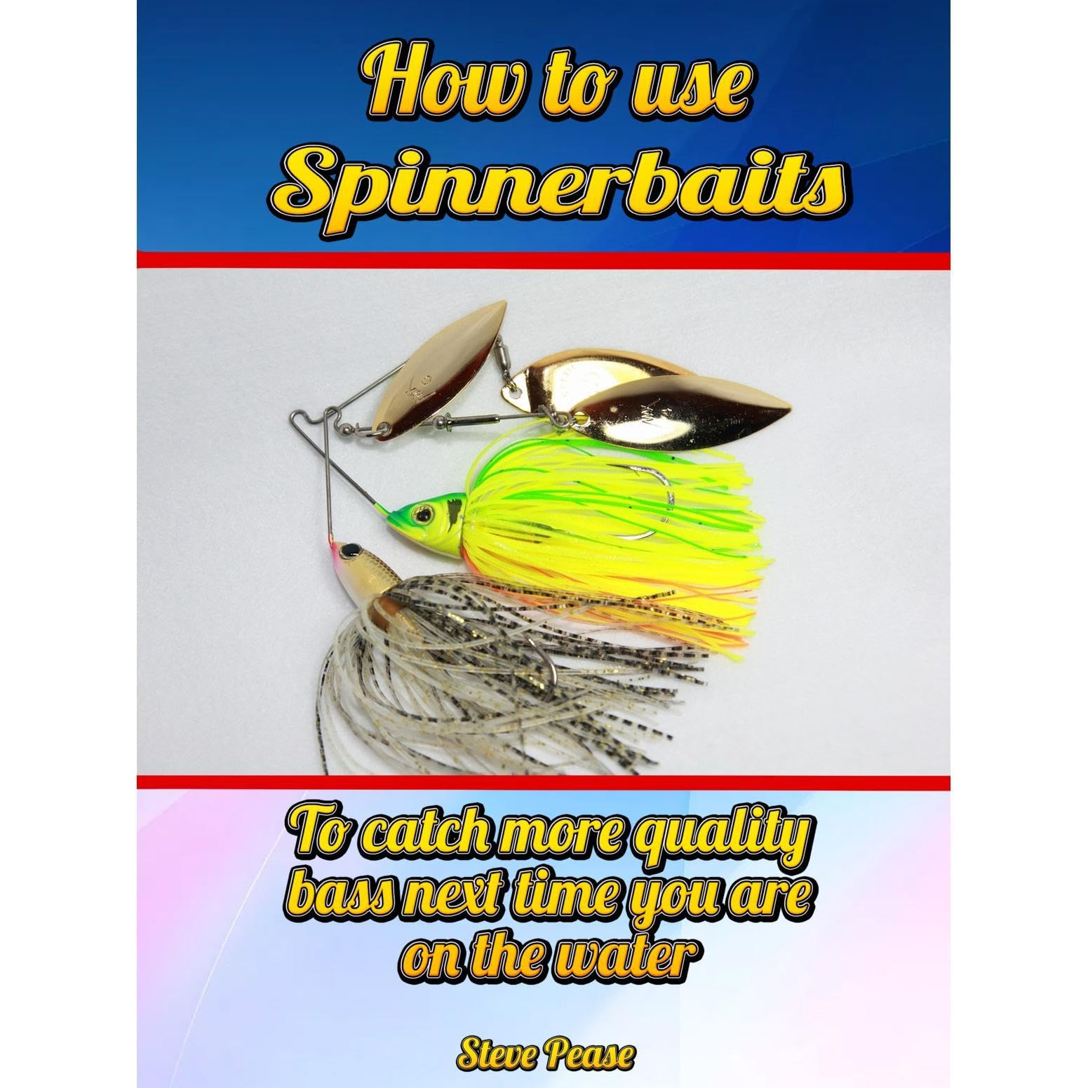 How to use spinner baits