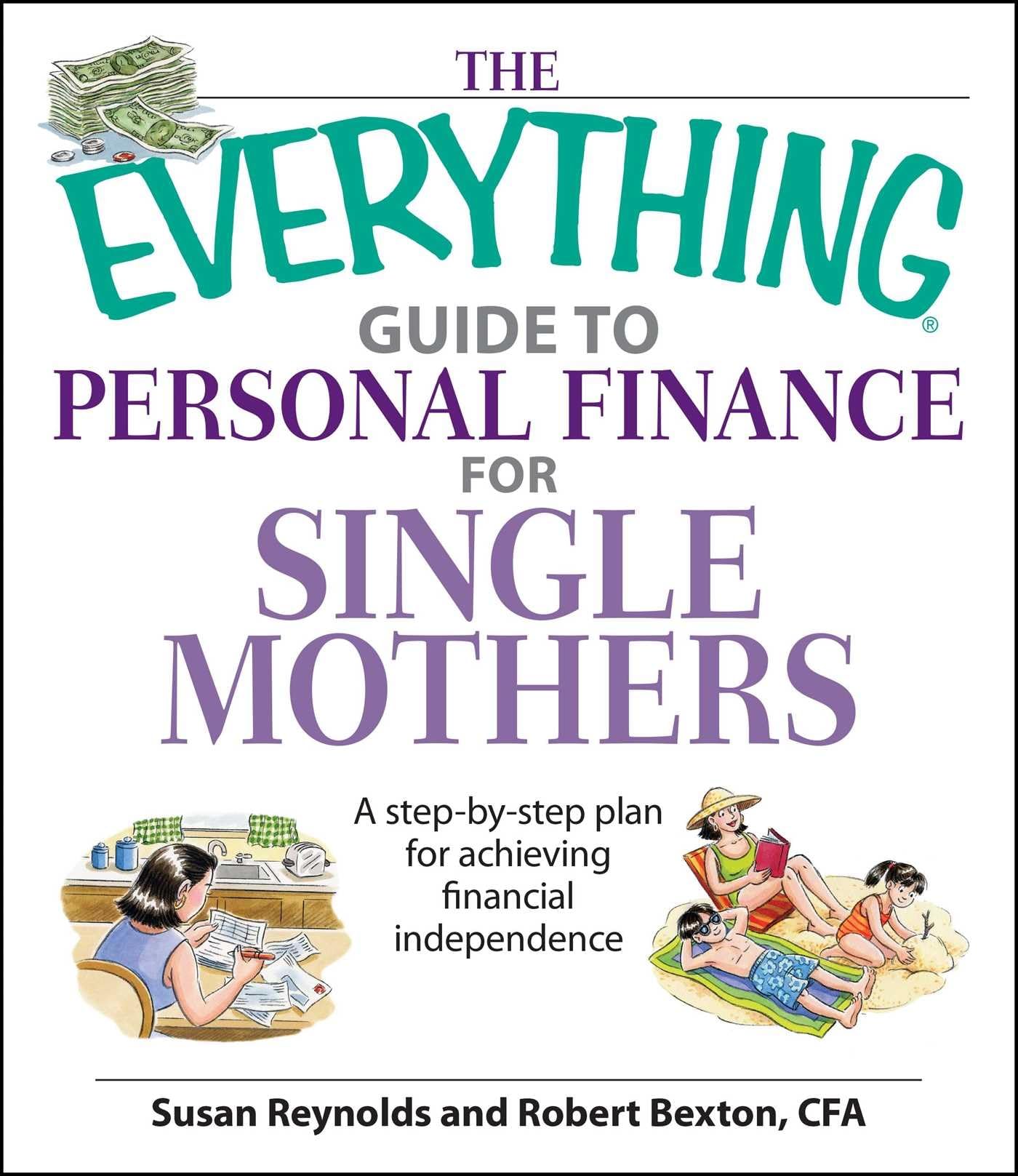 Buy The Everything Guide to Personal Finance for Single Mothers Book: A Step-by-step Plan for Achieving Financial Independence (Everything: Business and Personal Finance) — BookShops.in