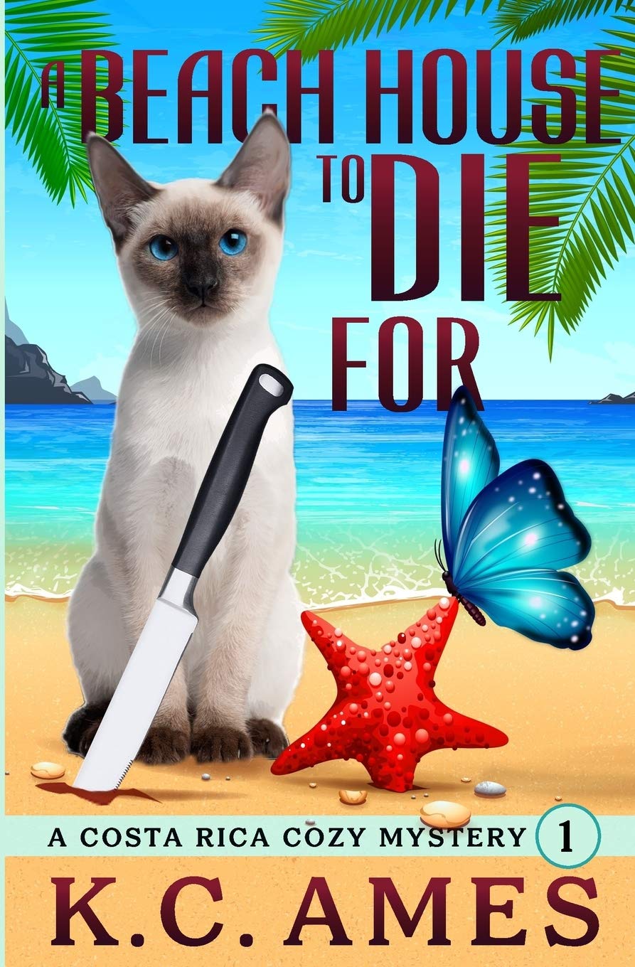 A Beach House To Die For: 1 (Mariposa Beach Cozy Mysteries)
