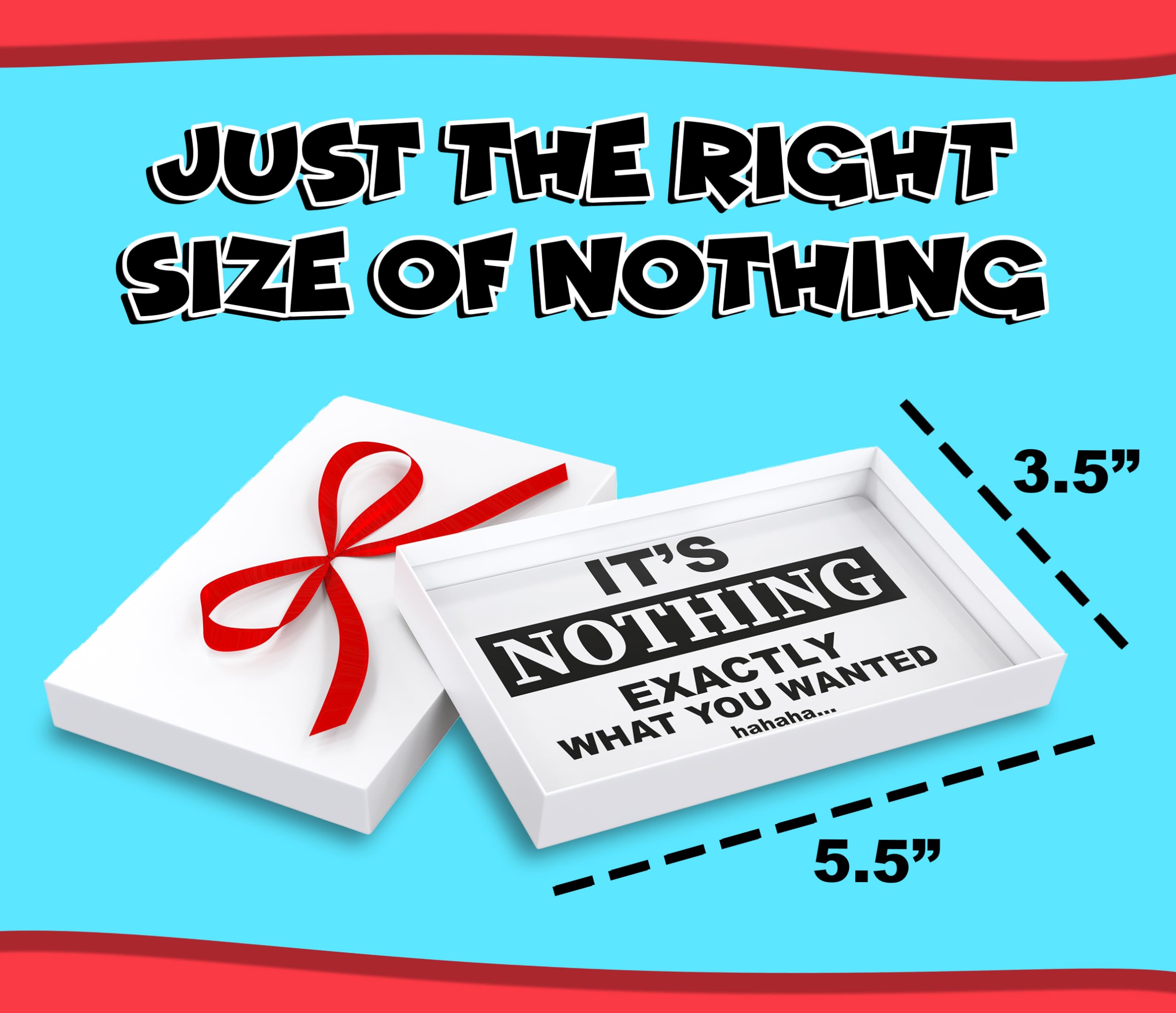 Jergrim Nothing Gift Box, Funny Gag Gifts, Great for White Elephant, Gifts for Men, Women, Christmas Secret Santa. Prank for Person, Husband, Boyfriend or Friend who has Everything or Want Nothing