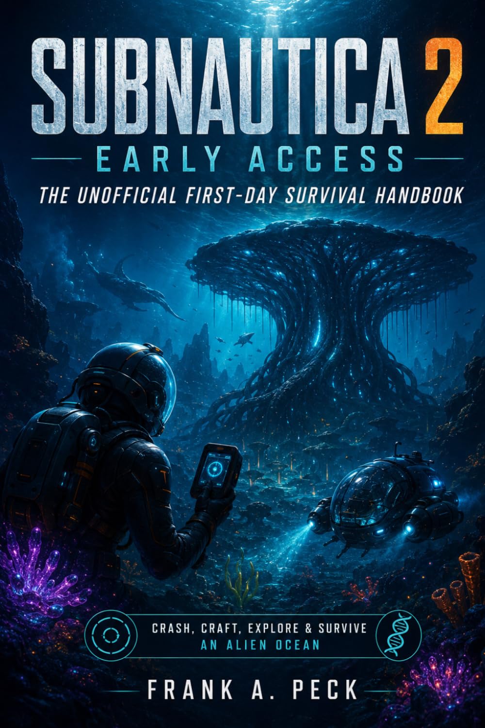 Subnautica 2 Early Access: The Unofficial First‑Day Survival Handbook