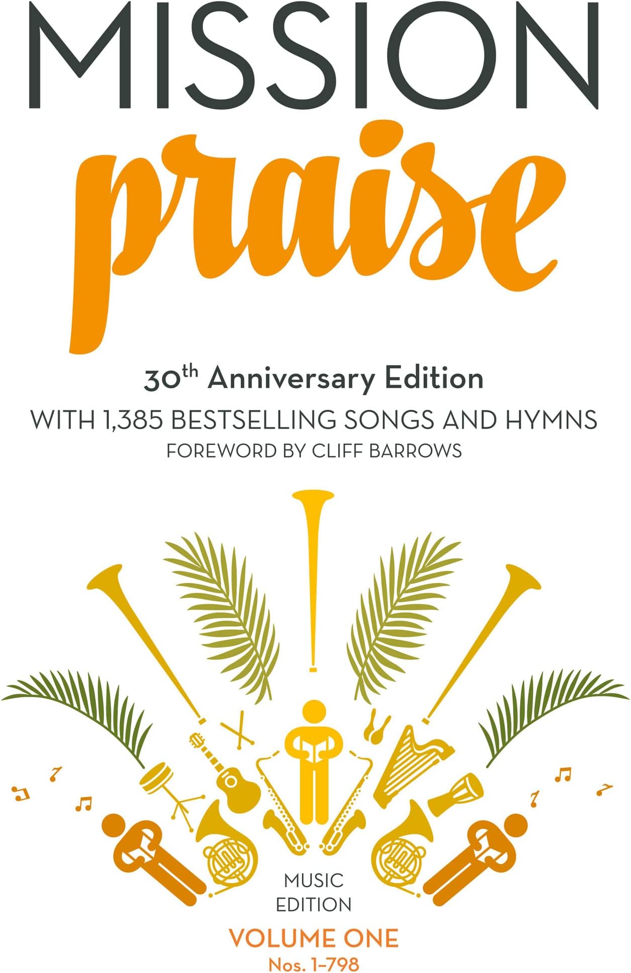 Mission Praise (Two-Volume Set): Full Music: The Complete Christian Hymn Book of Traditional Classics and Modern Worship Music