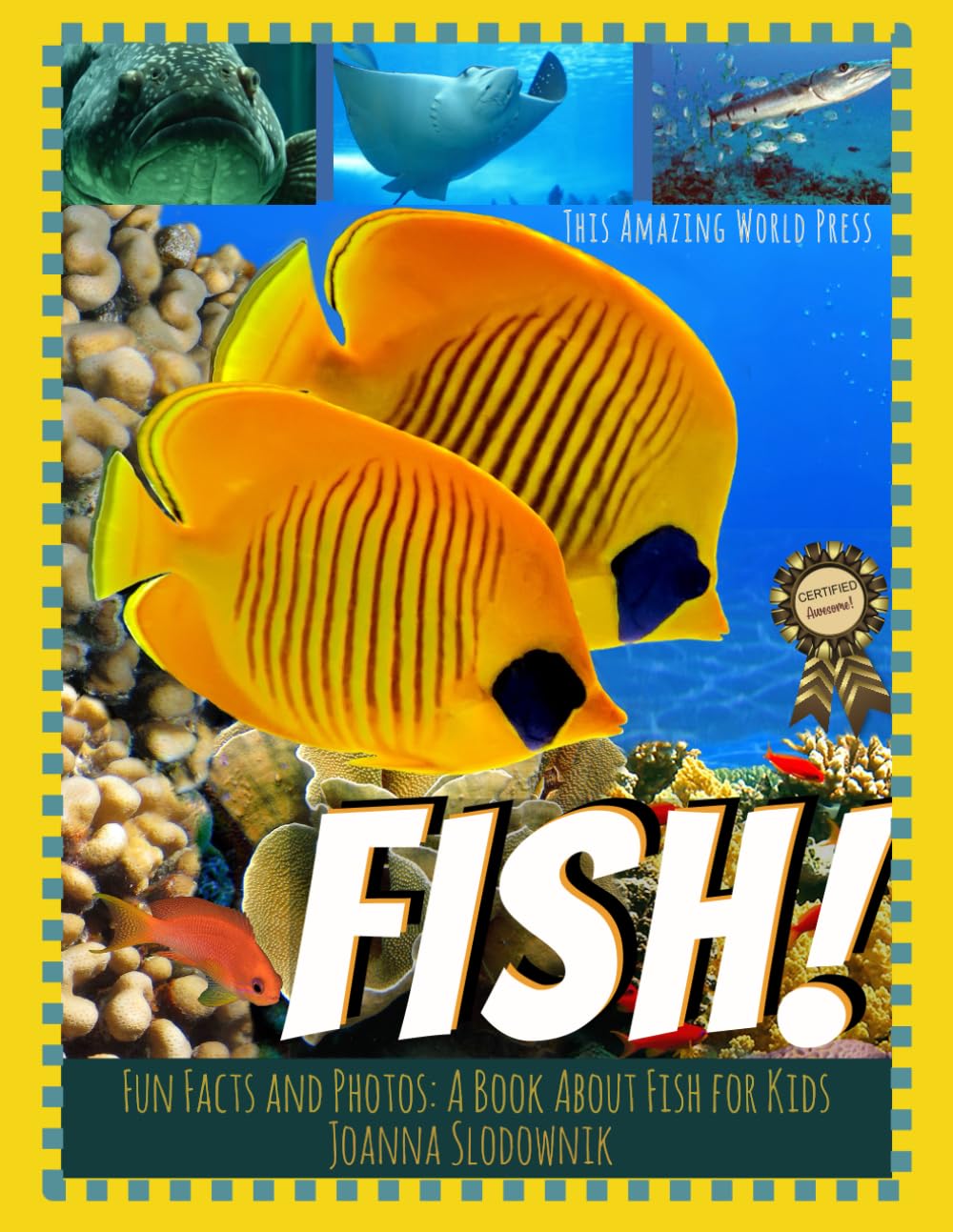 Fish! Fun Facts and Photos: A Book About Fish for Kids (Ocean and Sea Life Children's Books)