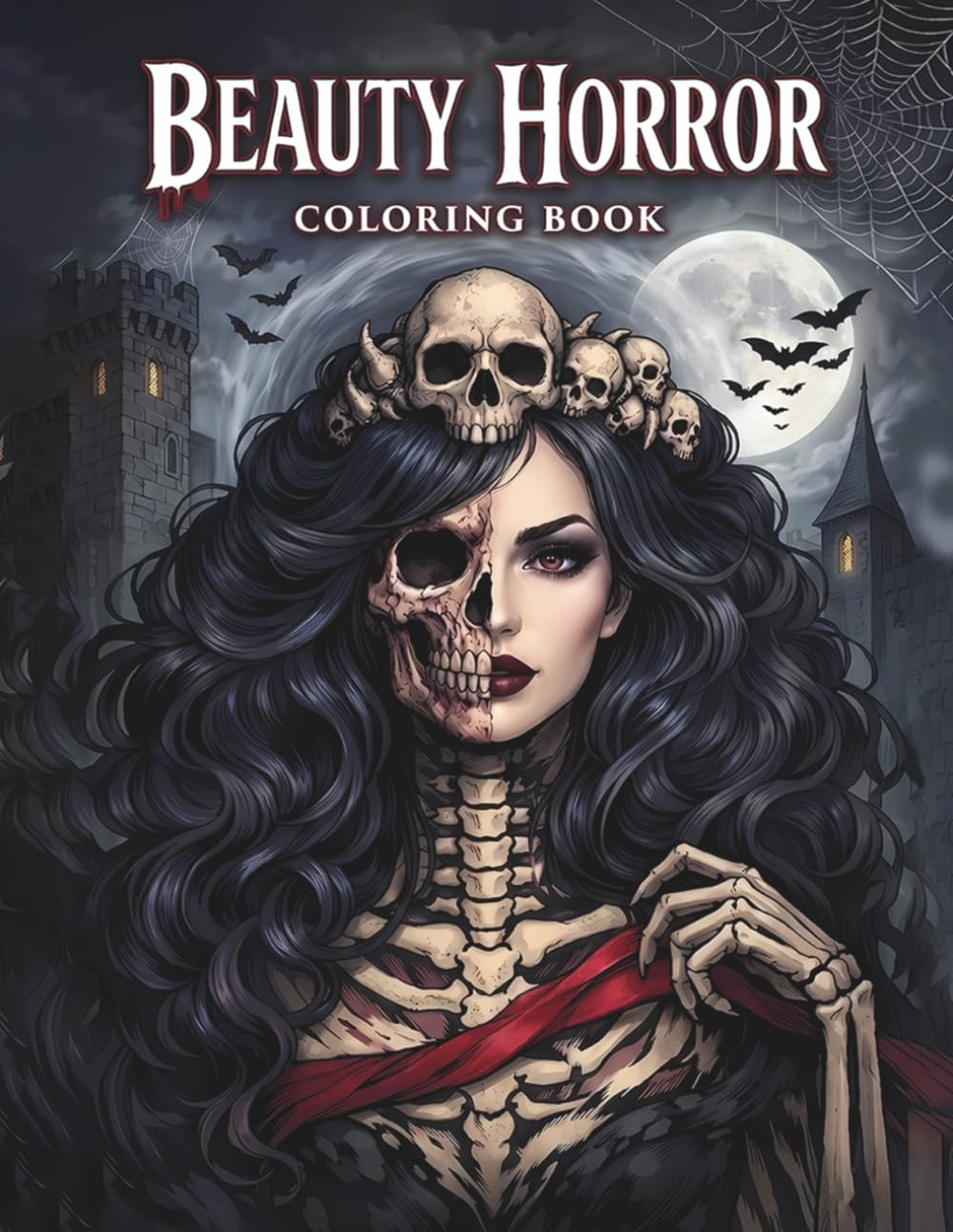 Beauty Horror Coloring Book: Haunting Gothic Portraits and Dark Fantasy Scenes for Adults – A Moody Journey through Macabre Elegance and Eerie Beauty