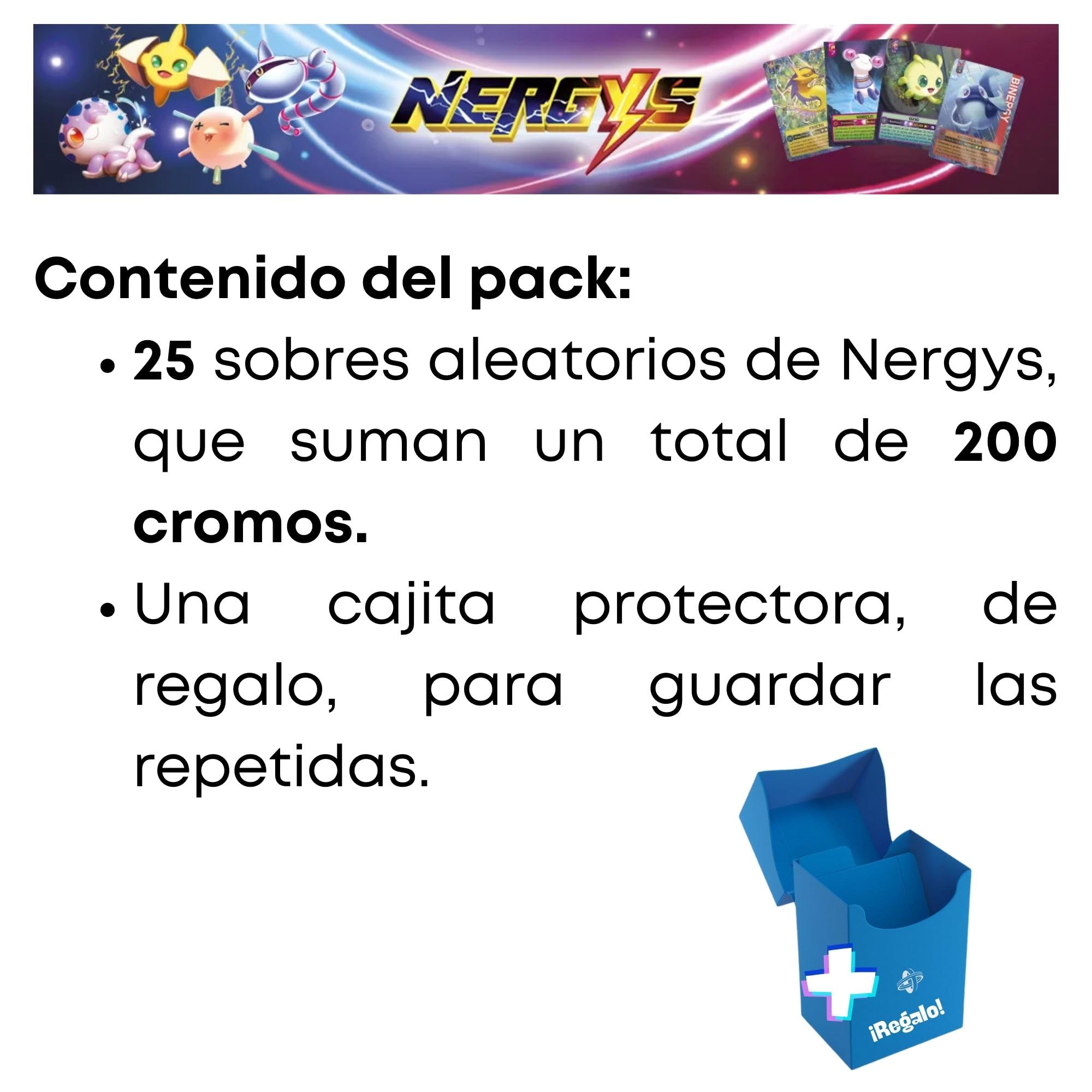 Panini Pack Cartas Nergys Diferentes Versiones para Coleccionistas y Aficionados de Cartas Exclusivas - Parecido a Pokemon y del Mismo Fabricante Que Cromos La Liga (25 Sobres)