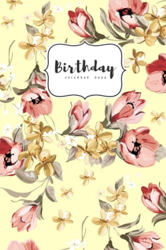 Birthday Calendar Book: 4x6 Important Date Notebook Small | Monthly Index Labels | Retro Painted Flower Design Yellow