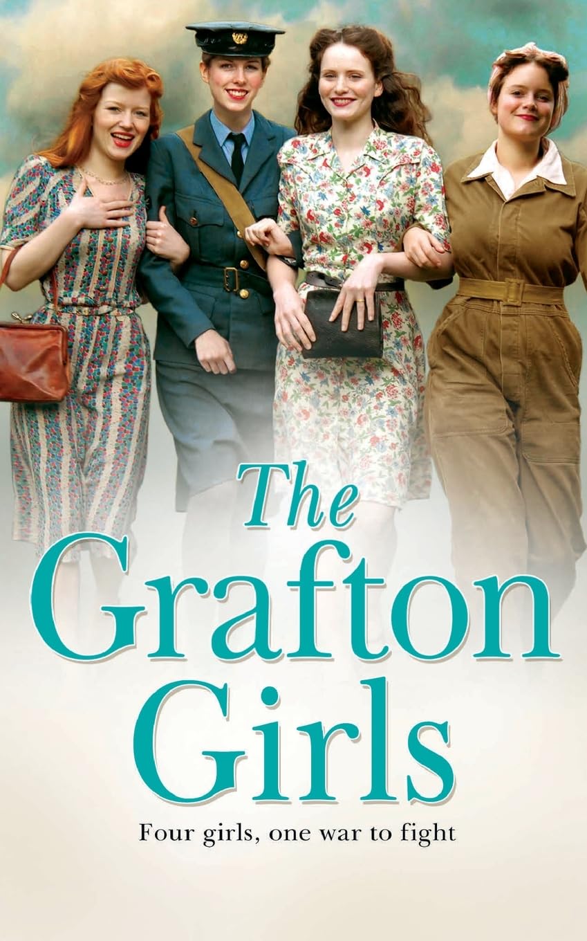 THE GRAFTON GIRLS: A Moving WWII Historical Saga of Secrets and Survival in Liverpool