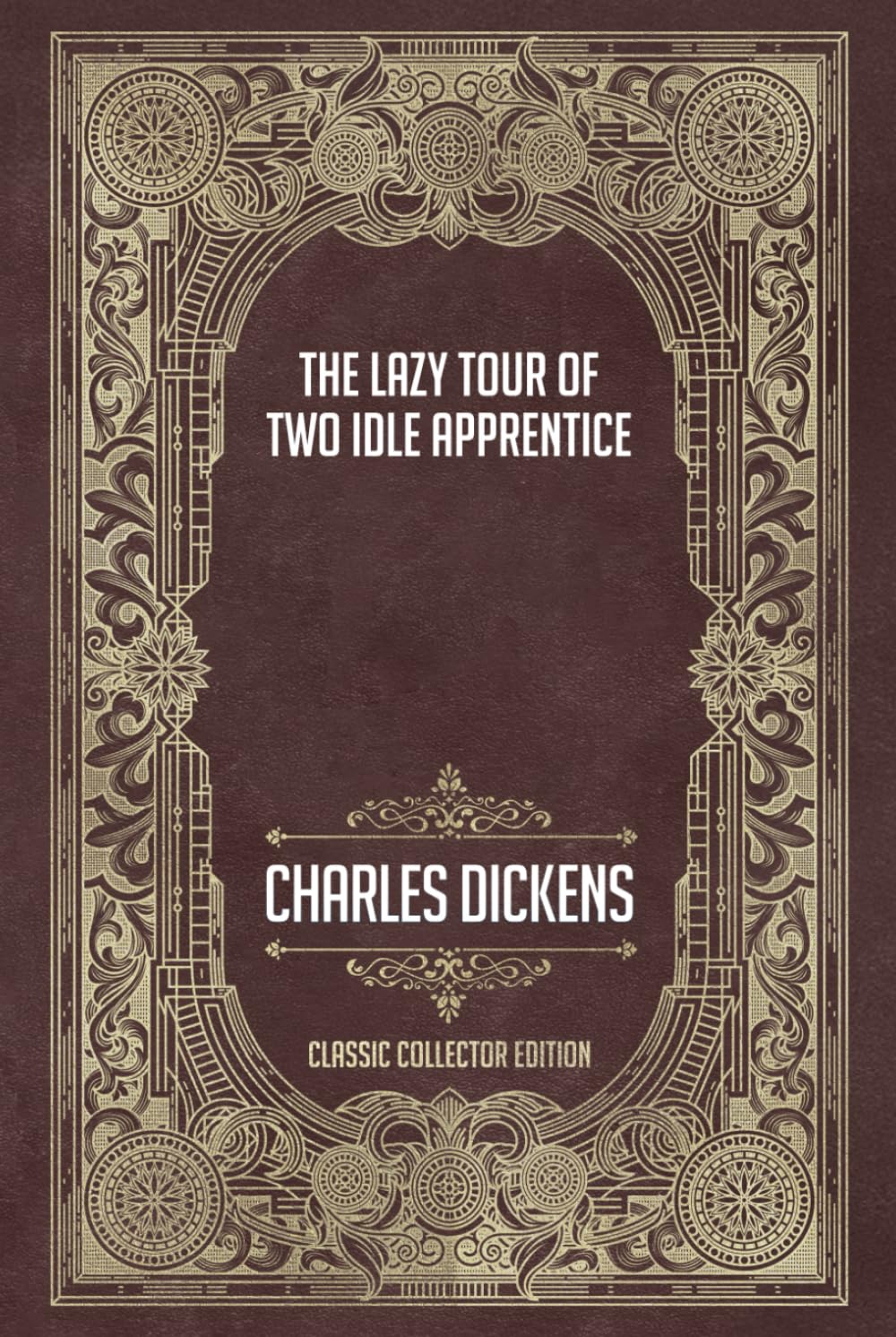 The Lazy Tour of Two Idle Apprentice - Classic Collector Edition (Annotated)