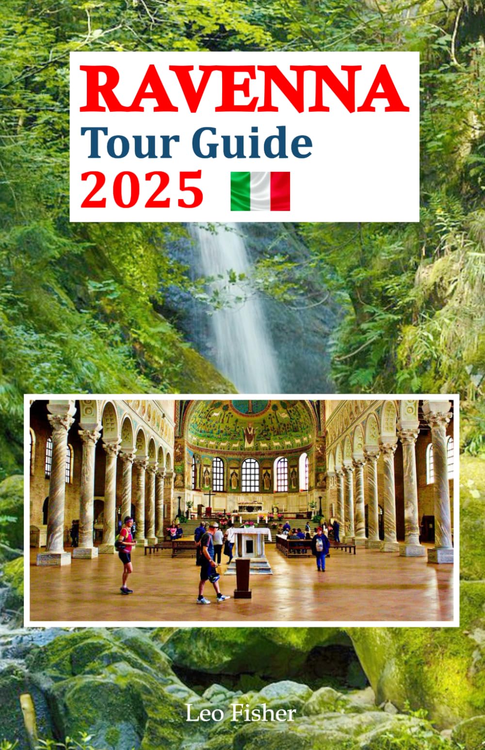 Ravenna Tour Guide 2025: Discover Hidden Gems, Savor Authentic Cuisine, Explore Breathtaking Mosaics, and Experience Local Culture with a 6-Day Travel Itinerary