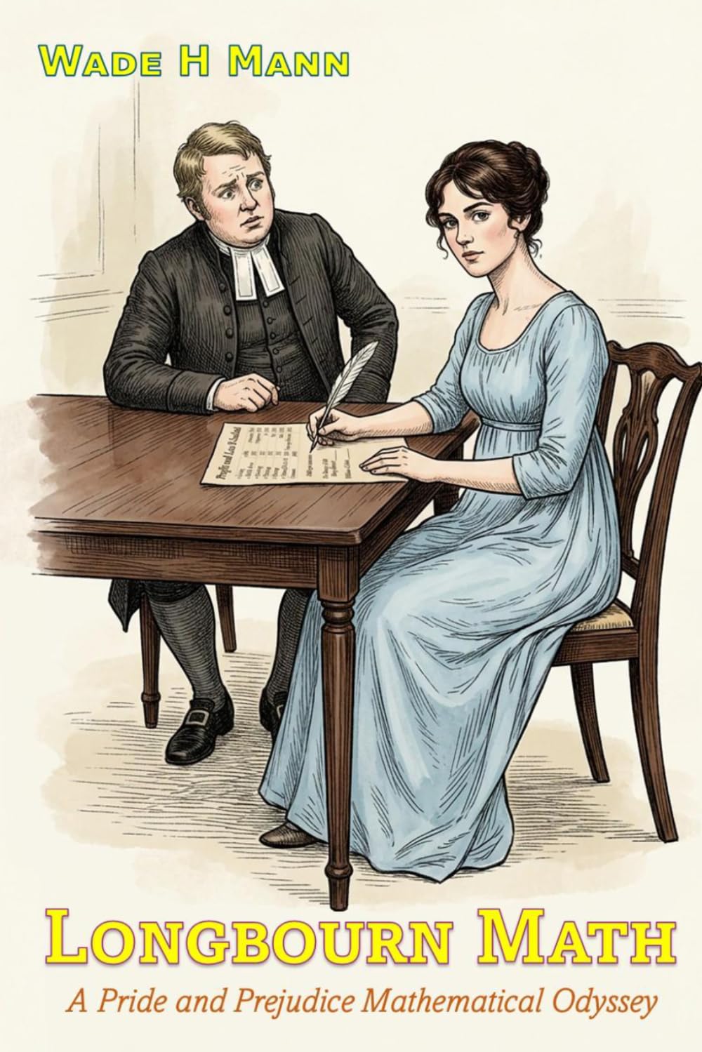 Longbourn Math: A Pride and Prejudice Mathematical Odyssey (Pride and Prejudice Variations)