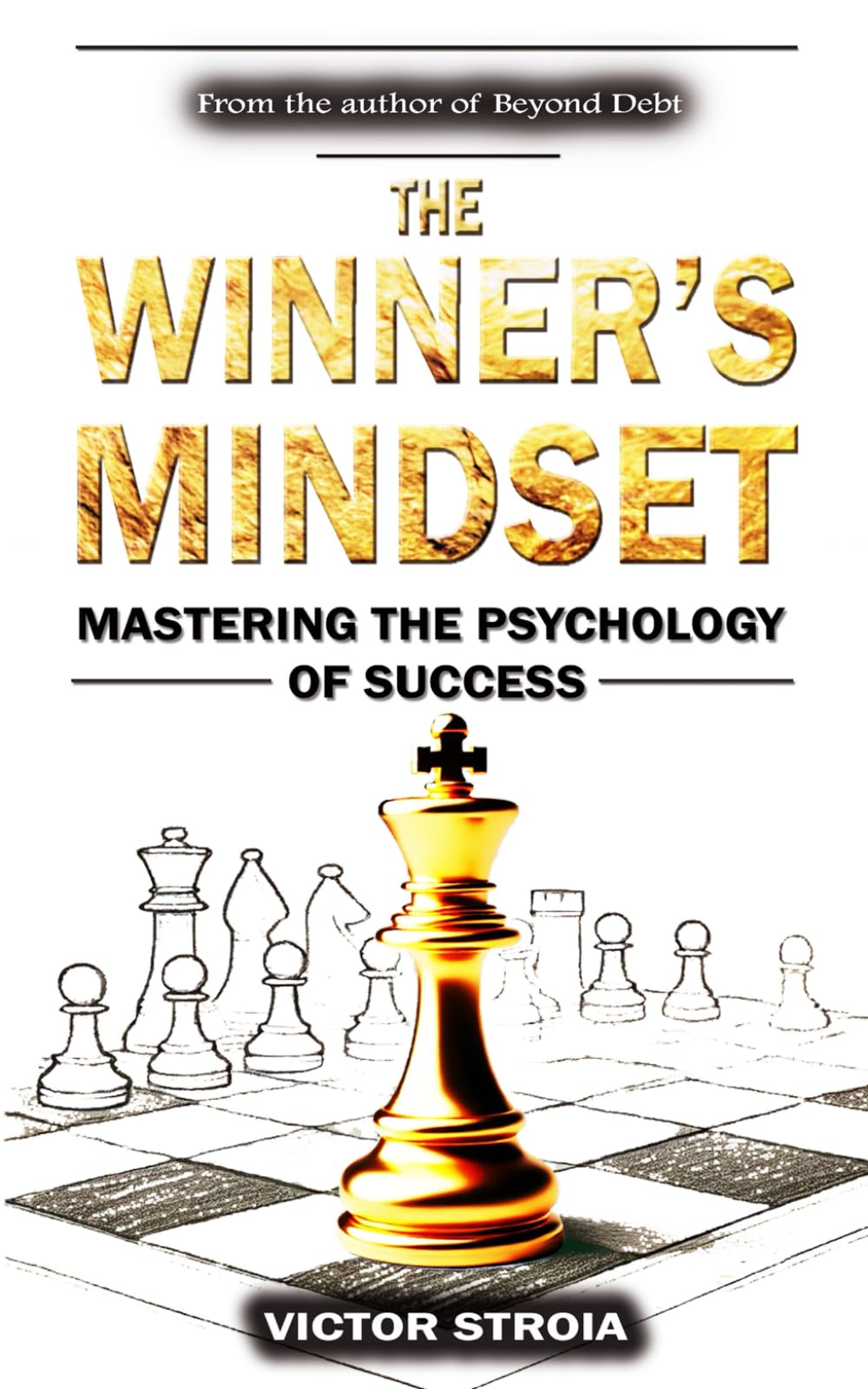 The Winner's Mindset: Mastering the Psychology of Success