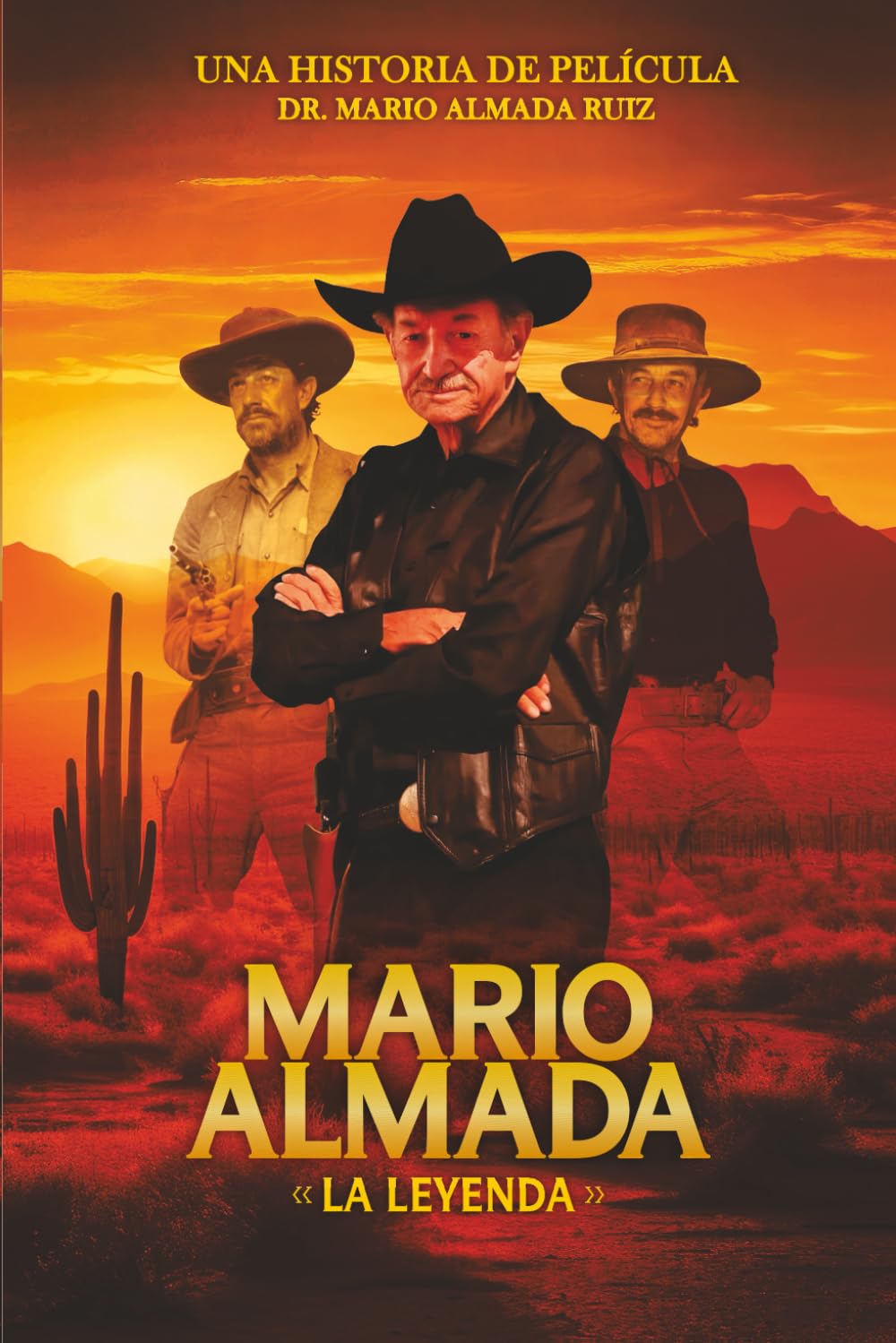 MARIO ALMADA "LA LEYENDA": UNA HISTORIA DE PELÍCULA (Spanish Edition)      Paperback – October 9, 2025