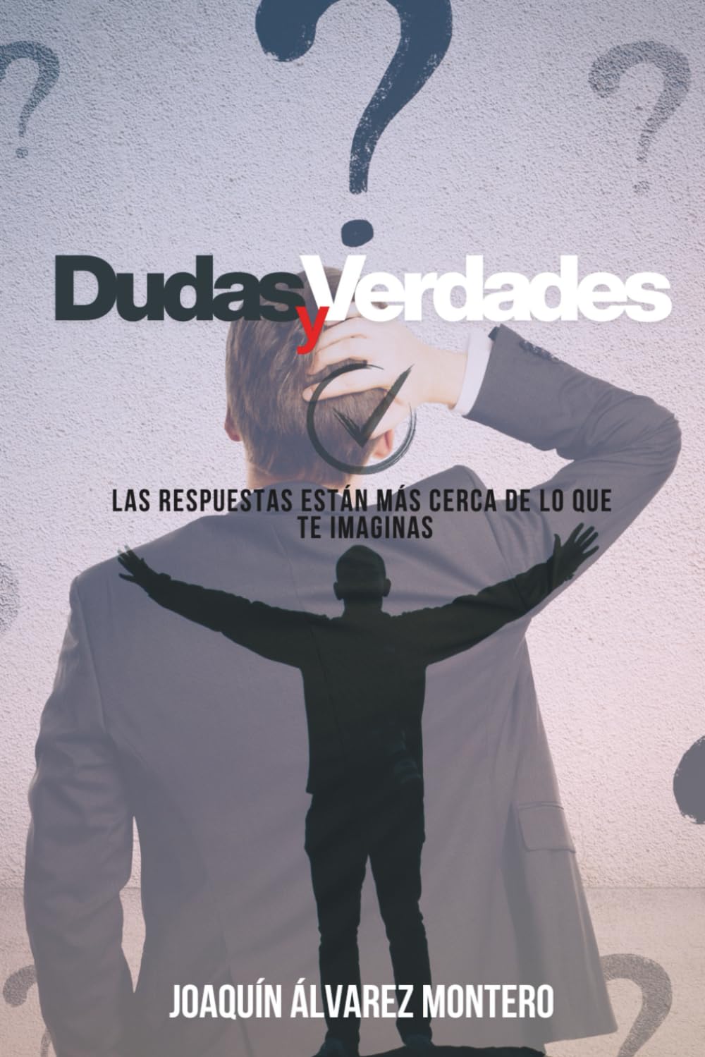 DUDAS y VERDADES: Las respuestas están más cerca de lo que te imaginas