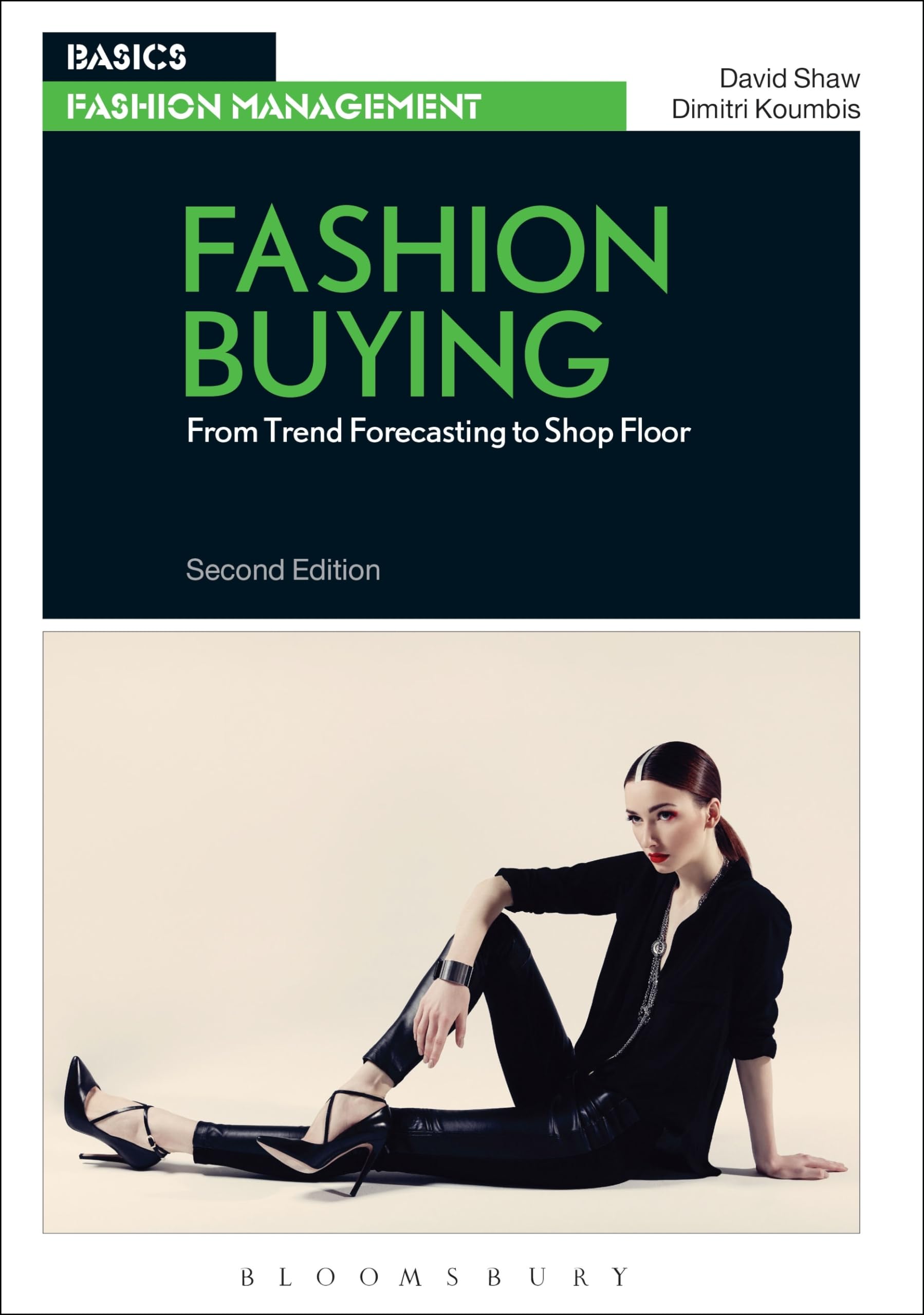 Fashion Buying : From Trend Forecasting to Shop Floor (Basic Fashion Management)
