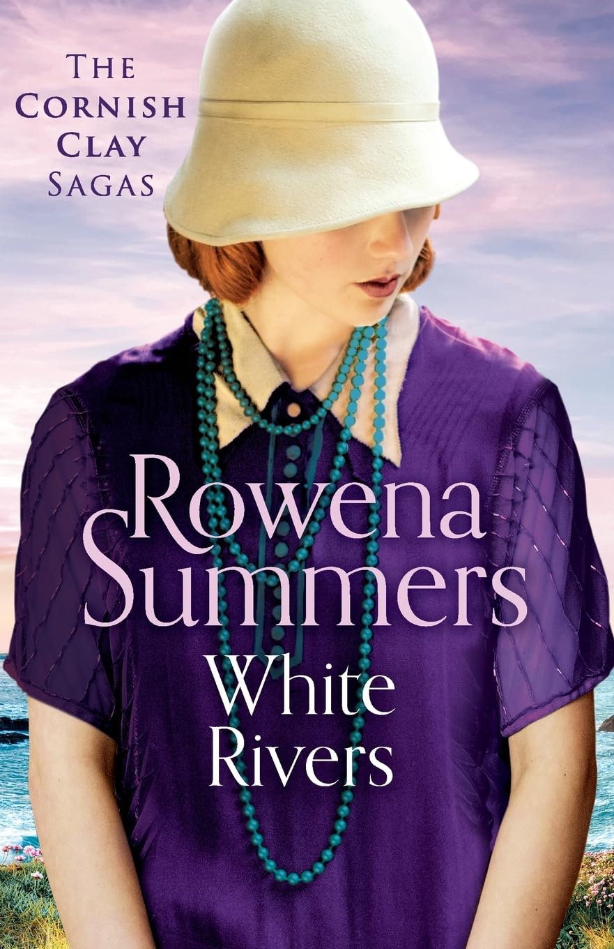 White Rivers: A gripping saga of love and betrayal: 6 (The Cornish Clay Sagas, 6)