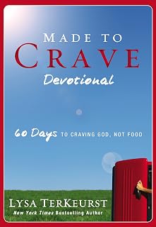 Made to Crave Devotional: 60 Days to Craving God, Not Food (A 60-Day Devotional)
