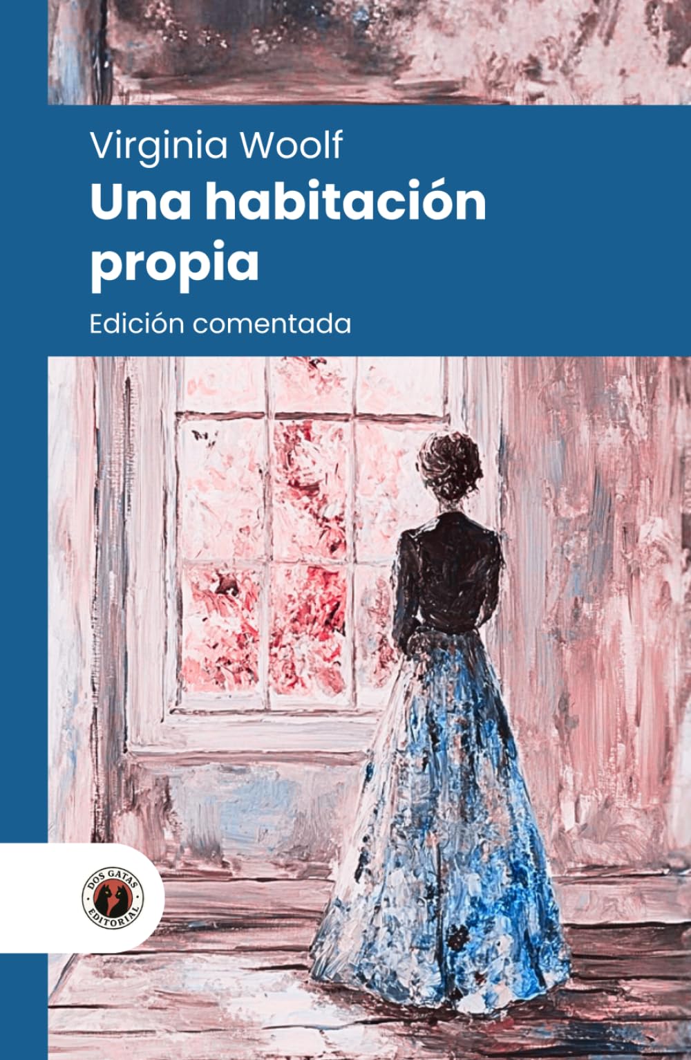 Una habitación propia: Edición comentada, con prólogo y biografía de la autora (Nueva traducción)