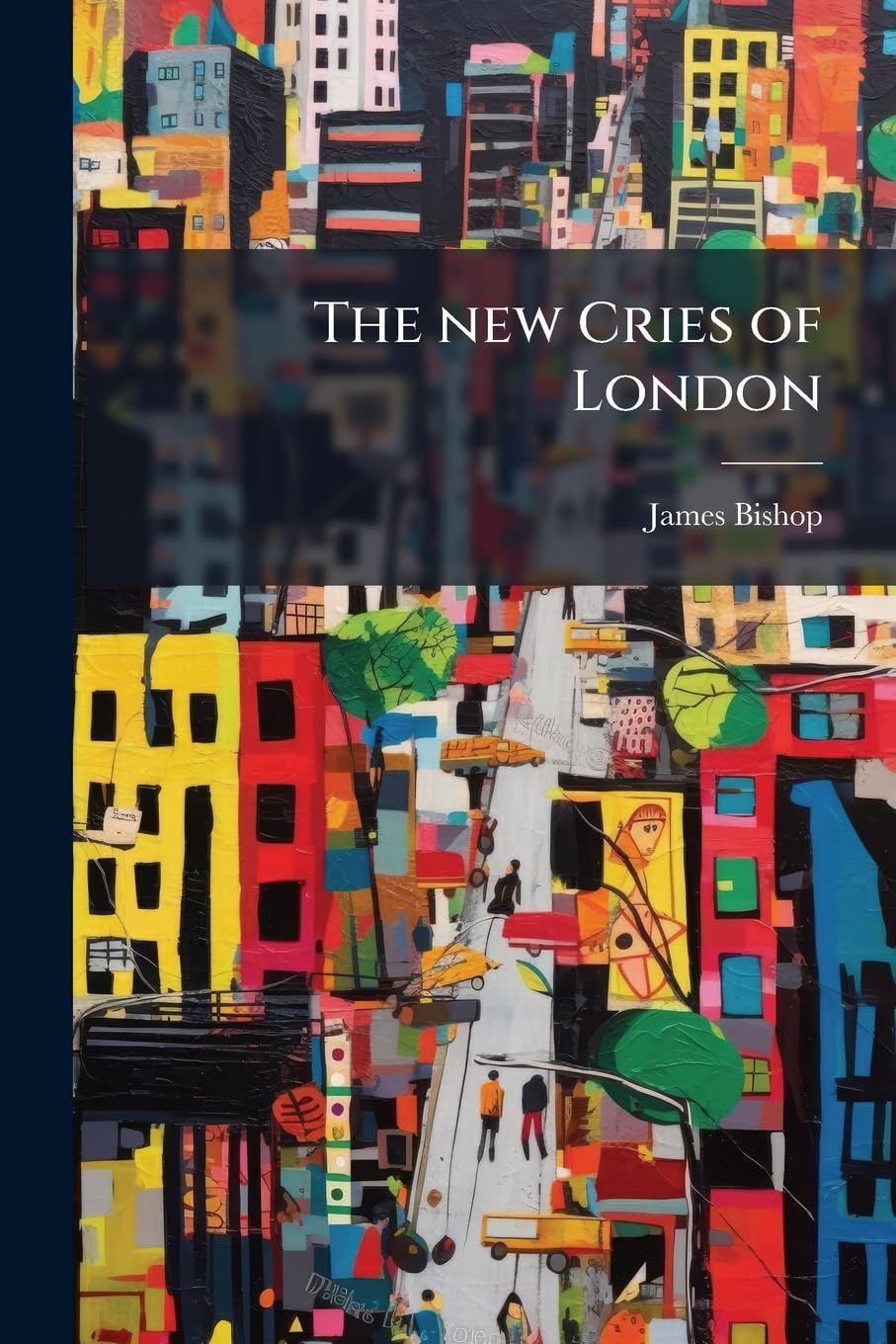 The new Cries of London
