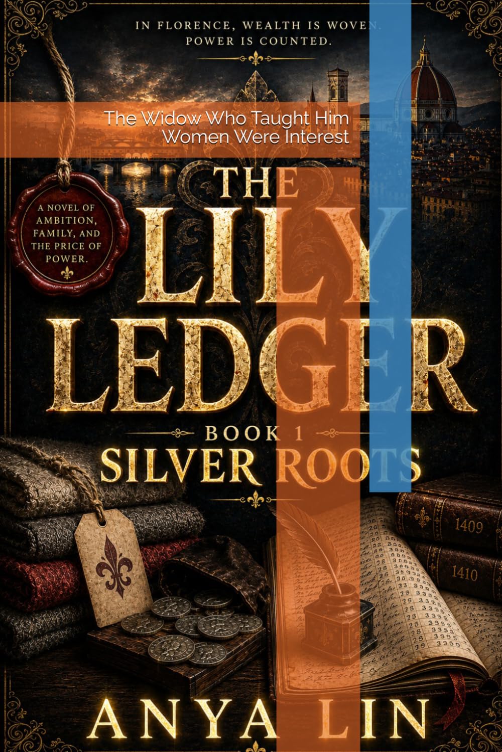 Silver Roots: The Widow Who Taught Him Women Were Interest (The Lily Ledger)