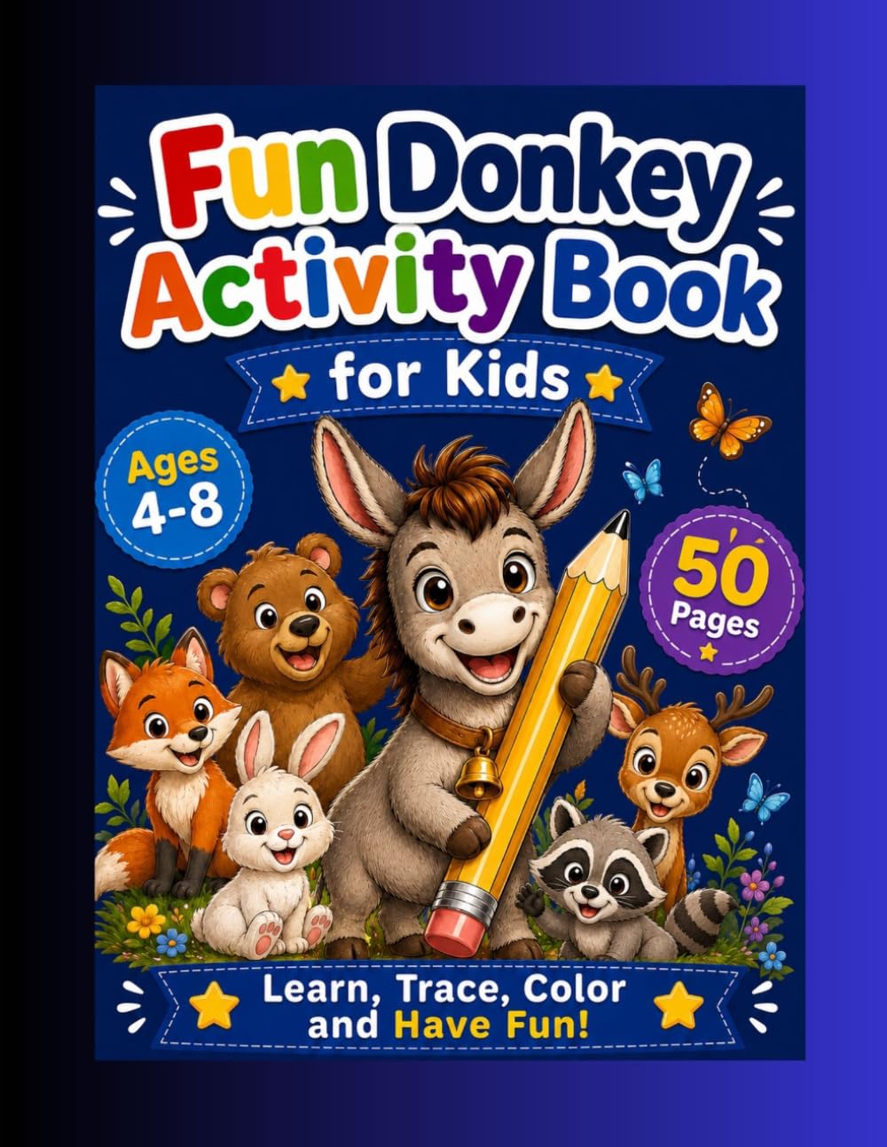Fun Donkey Activity Book for Kids: Learn,Trace, Color, and Have Fun!