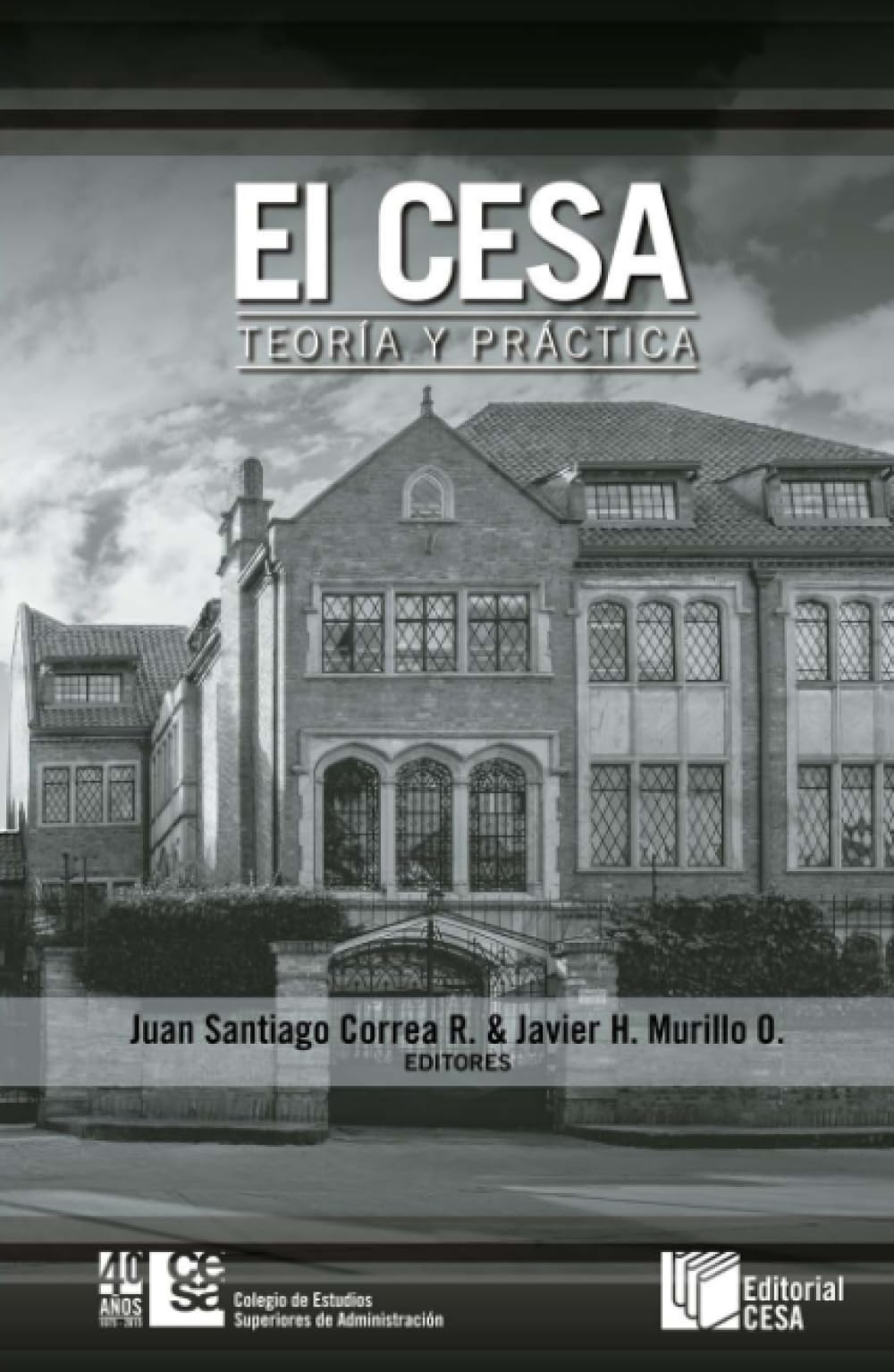 El CESA: Teoría y práctica