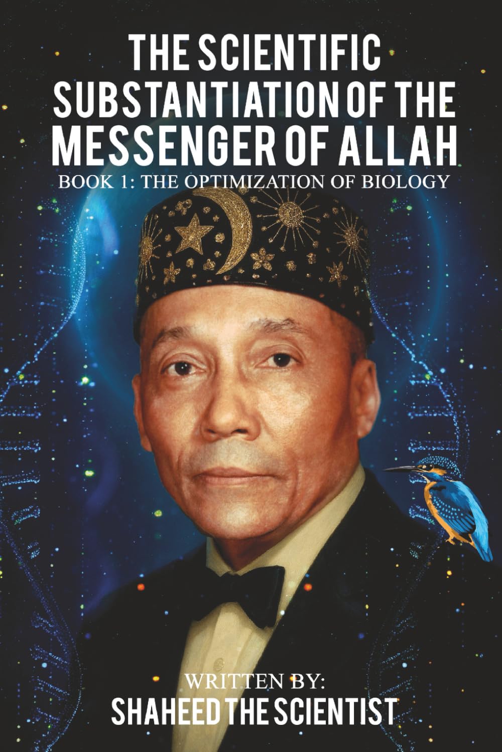 The Scientific Substantiation of the Messenger of Allah Book 1 (Colored Copy): The Optimization of Biology      Paperback – November 28, 2025