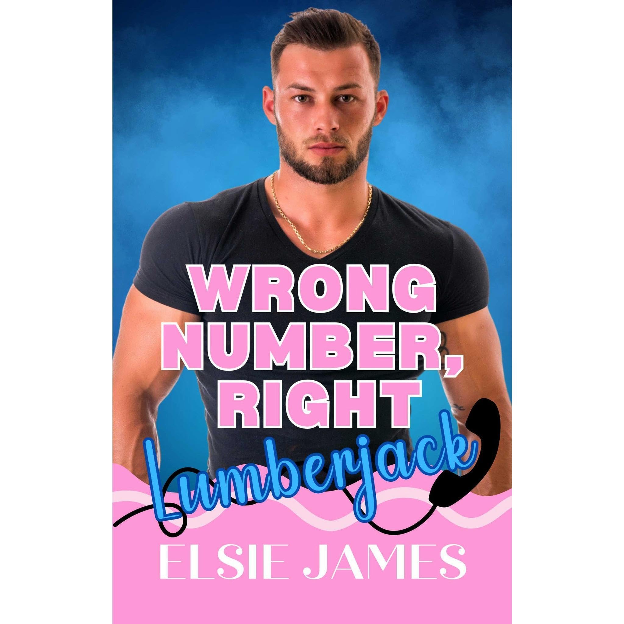 Wrong Number, Right Lumberjack