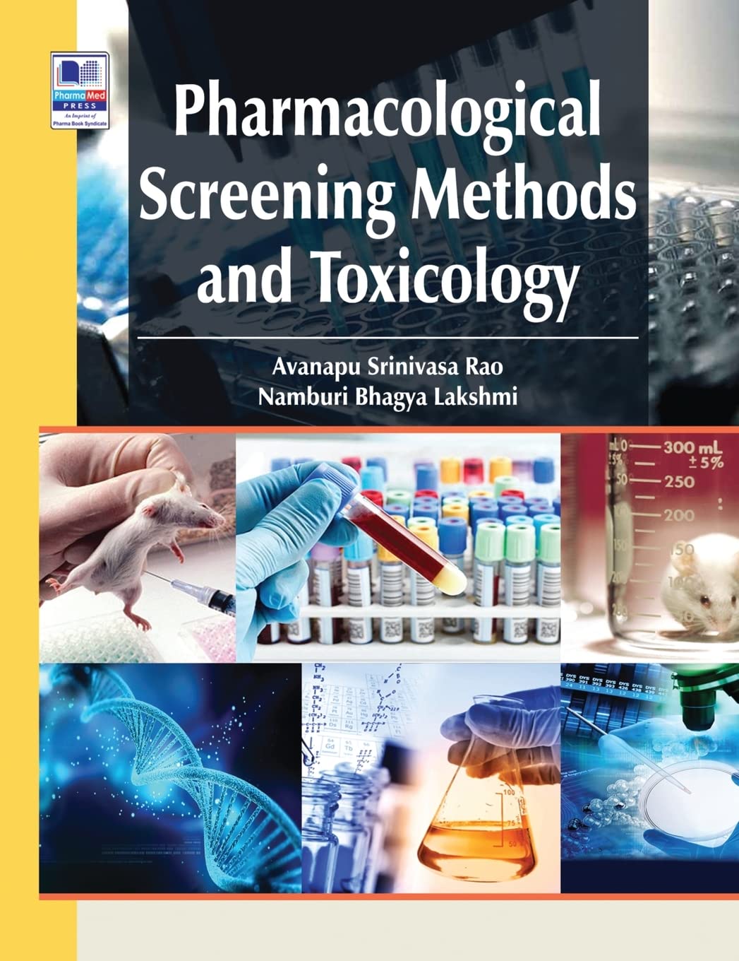 Pharmacological Screening Methods & Toxicology: Revised & Updated