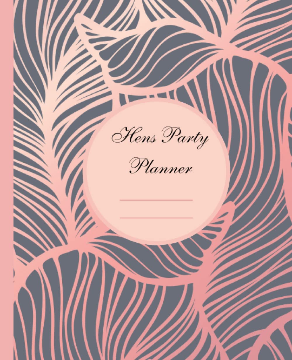 Hens Party Planner Journal Notebook - gift for maid of honour, Bridesmaids: 110 pages 7.5 x 9.25 Keep track of your hens party planning with this book