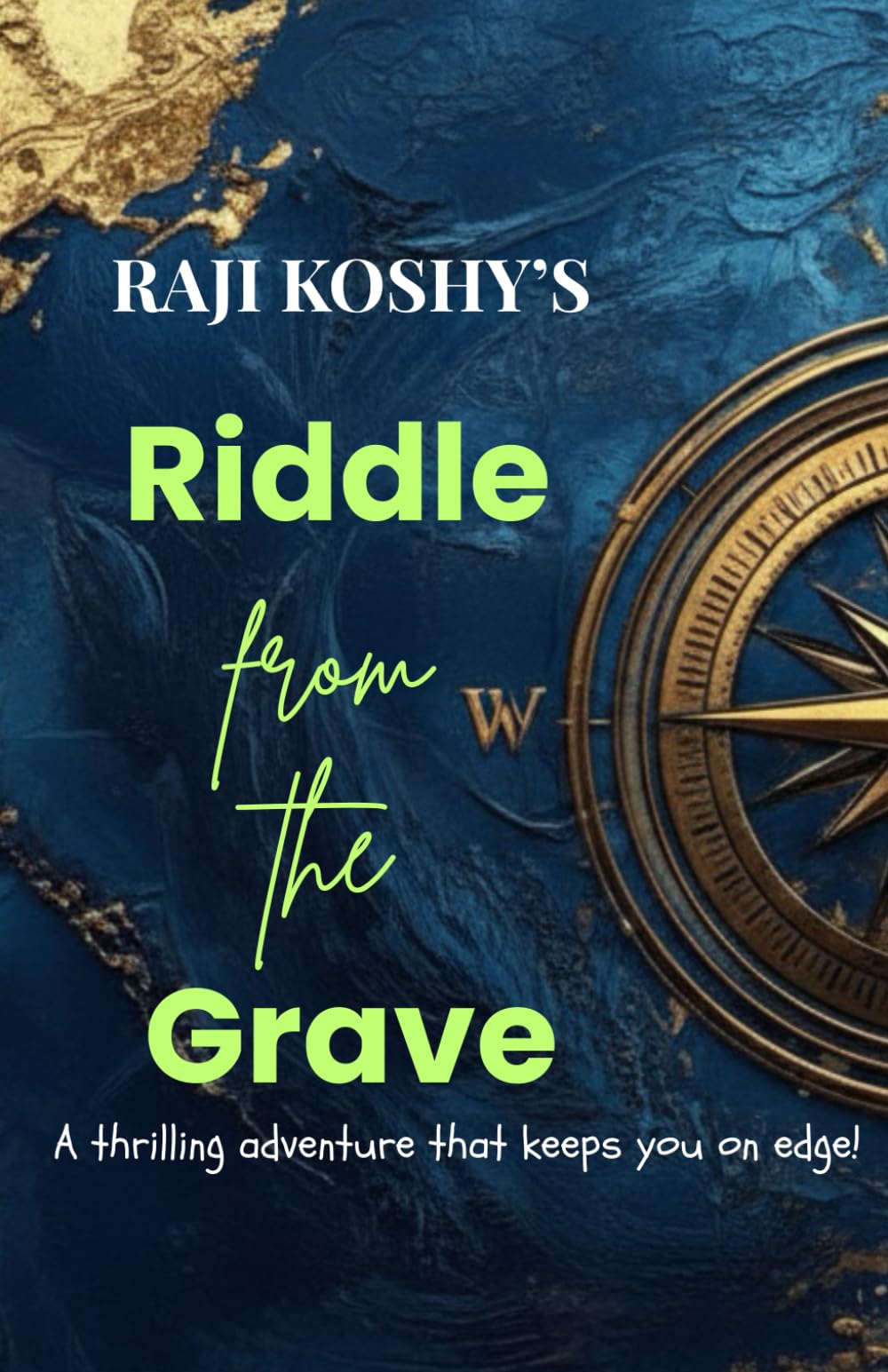 Riddle from the Grave: A thrilling adventure that keeps you on edge!