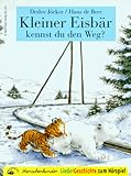  Kleiner Eisbär kennst du den Weg?: Ein LiederHörspiel mit 10 Liedern - das Mitsingbuch