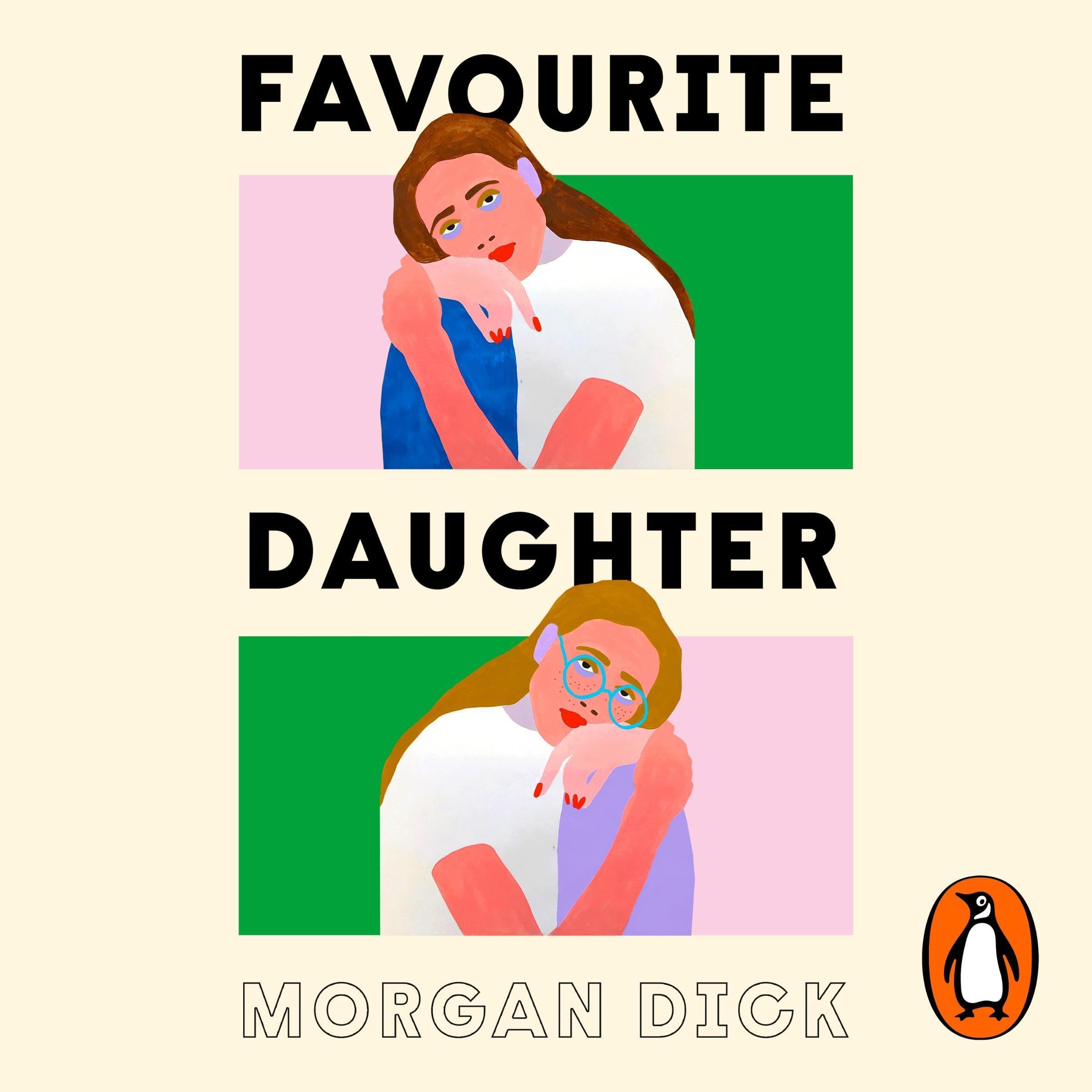 Favourite Daughter: The brilliantly funny and moving novel, the perfect book club read for fans of Dolly Alderton and Coco Mellors