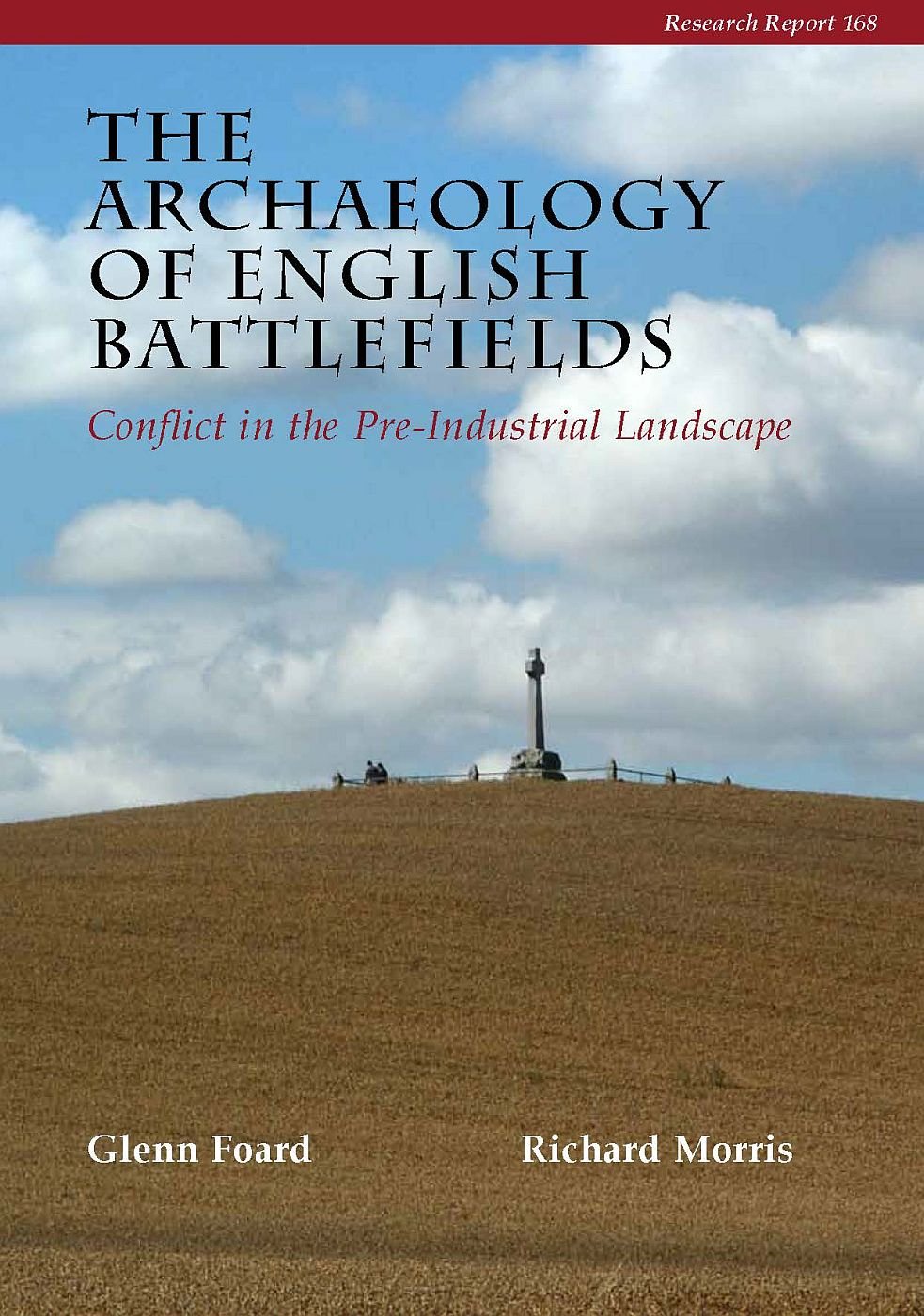 The Archaeology of English Battlefields (Cba Research Report)