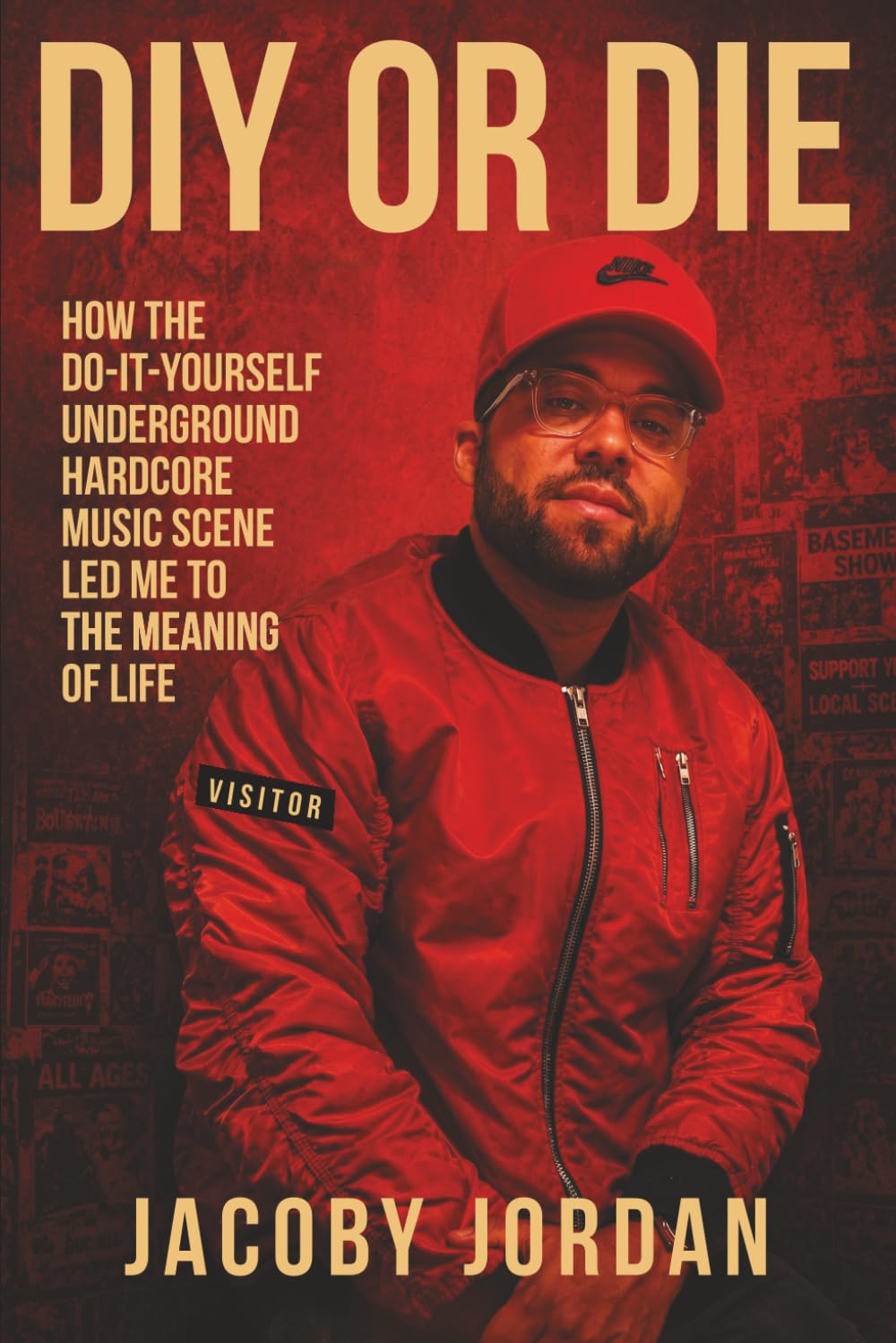 DIY or Die: How the Do it Yourself Underground Hardcore Music Scene Led Me to the Meaning of Life