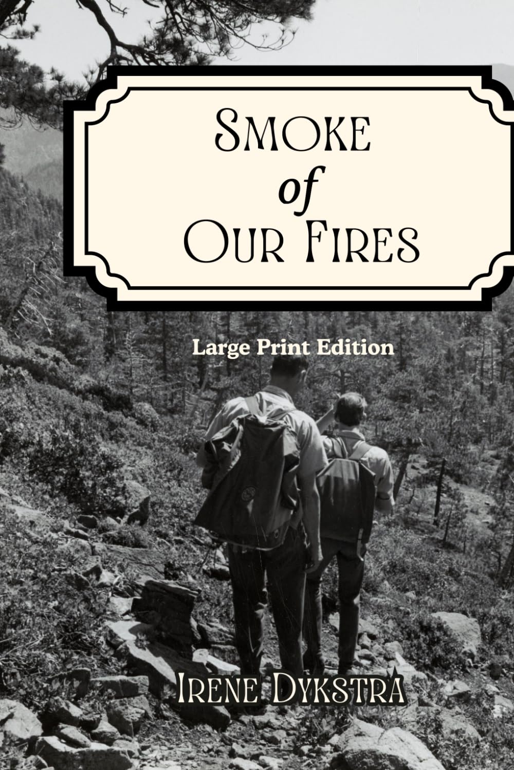 Smoke of Our Fires