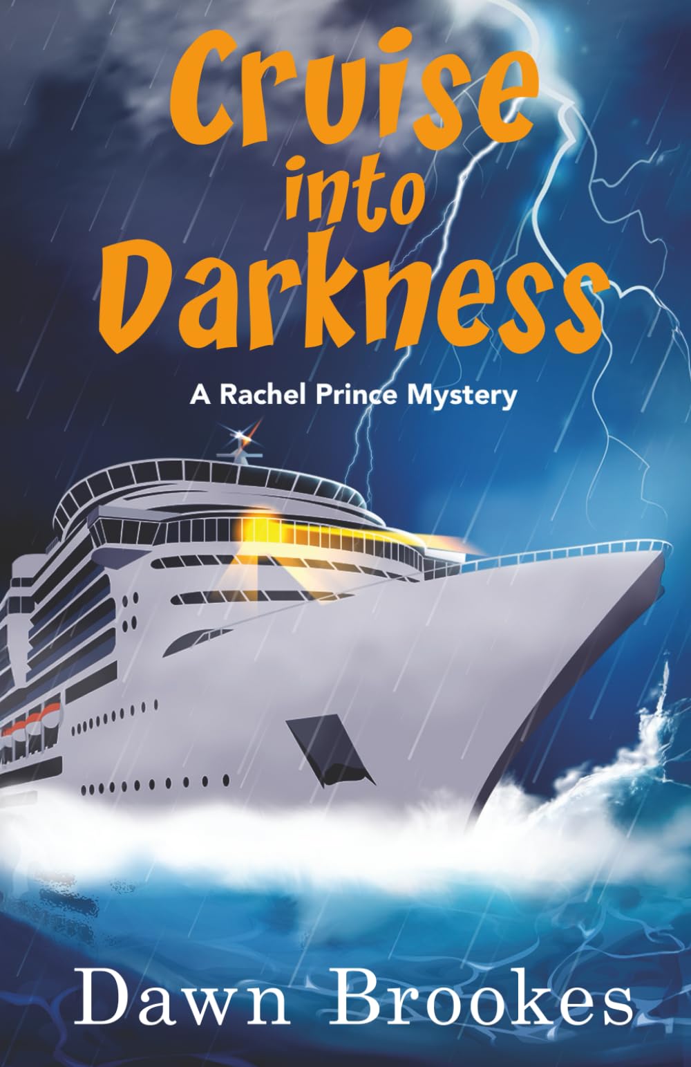 Cruise into Darkness: 14 (A Rachel Prince Mystery)