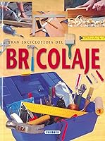 Gran enciclopedia del bricolaje - DESCARGAR LIBROS BRICOLAJE GRATIS