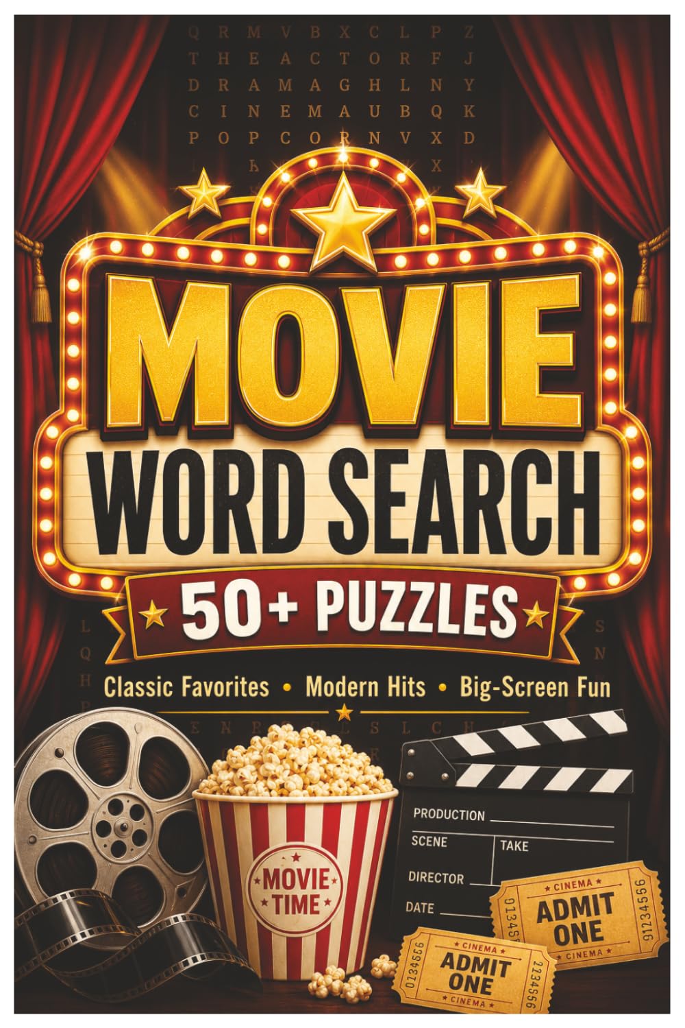 Movies Word Search: 50+ Fun Puzzles for Adults Featuring Classic Films, Movie Nights, Hollywood, Genres, Decades, Nostalgia, Deep Cuts and Cinema Trivia