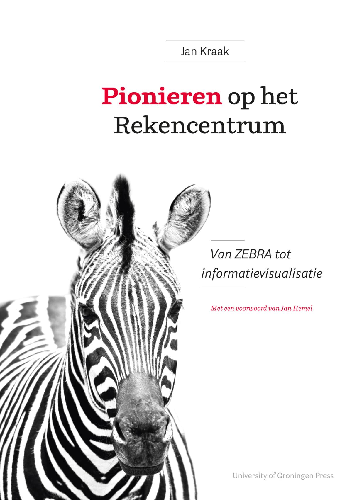 Pionieren op het Rekencentrum: Van ZEBRA tot informatievisualisatie