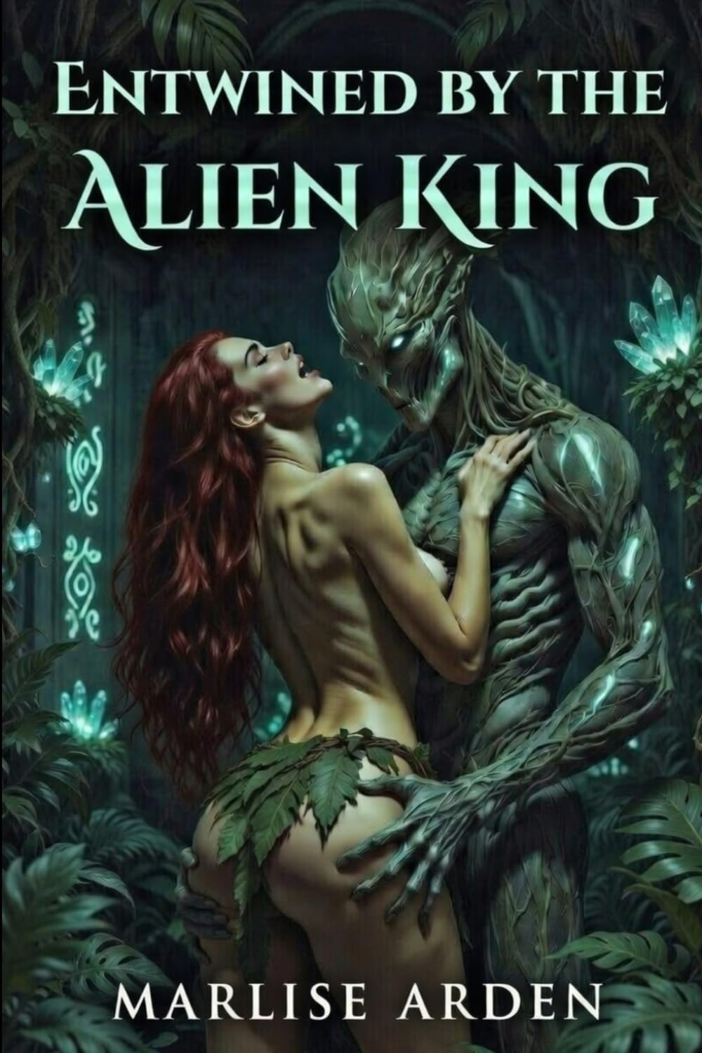 Entwined by the Alien King: A Dark Jungle Fated Mates Breeding Romance: Steamy Sci-Fi Monster Romance with Vine Tentacles, Knotting, Claiming Bites, ... Pregnancy Fantasy (Monster Romance Erotica)