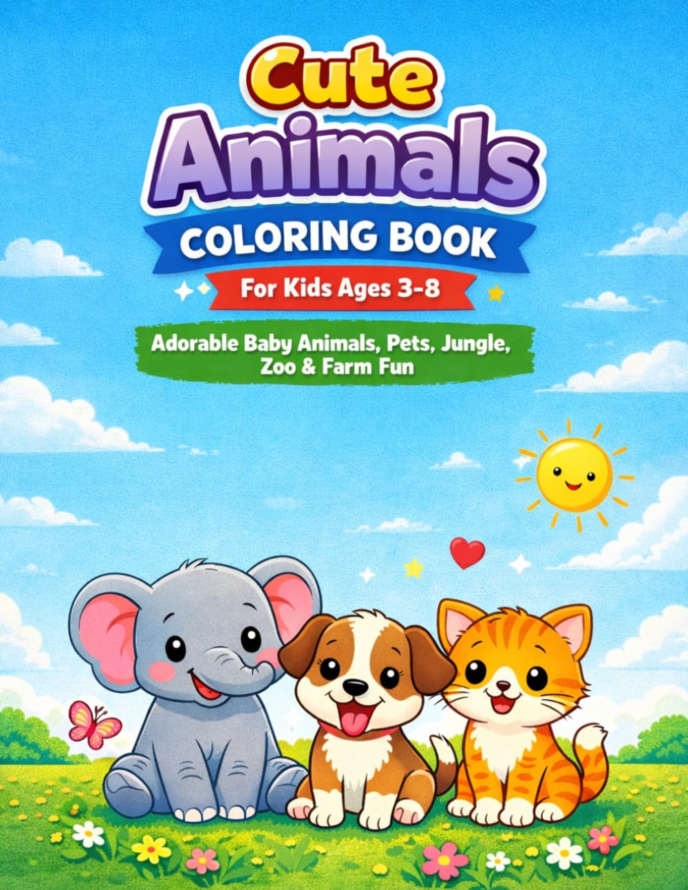 Adorable Animals Coloring Book for Kids: 50 Fun Animal Pages for Ages 3-8