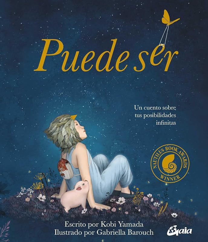 Puede ser: Un cuento sobre tus posibilidades infinitas (Spanish Edition)