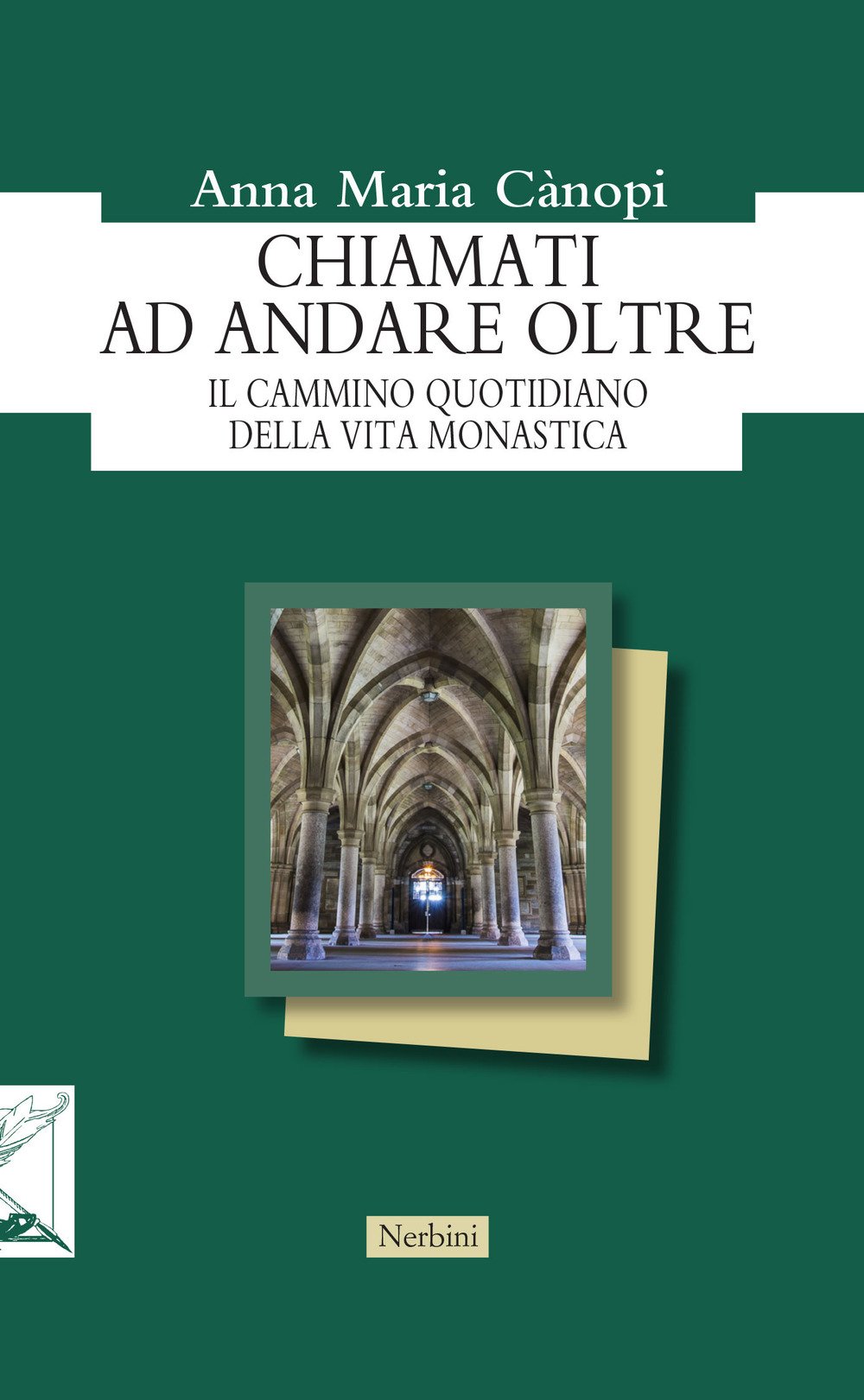 Chiamati Ad Andare Oltre. Il Cammino Quotidiano Della Vita Monastica - 4