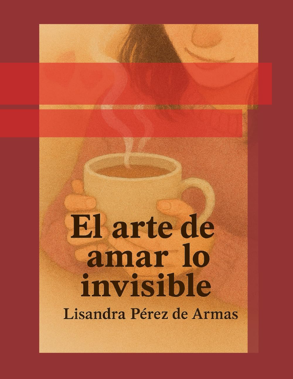 El arte de amar lo invisible