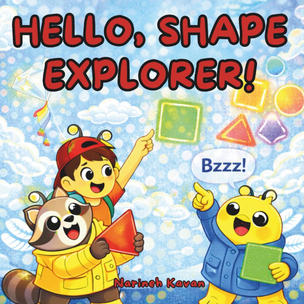 HELLO, SHAPE EXPLORER!: A Colorful Shapes Adventure for Little Learners