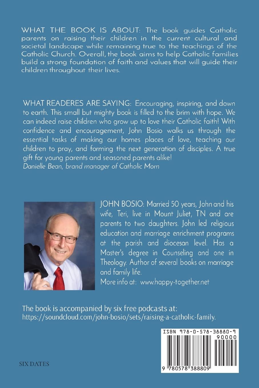 Raising a Catholic Family Today: Building a Domestic Church A Handbook for Parents