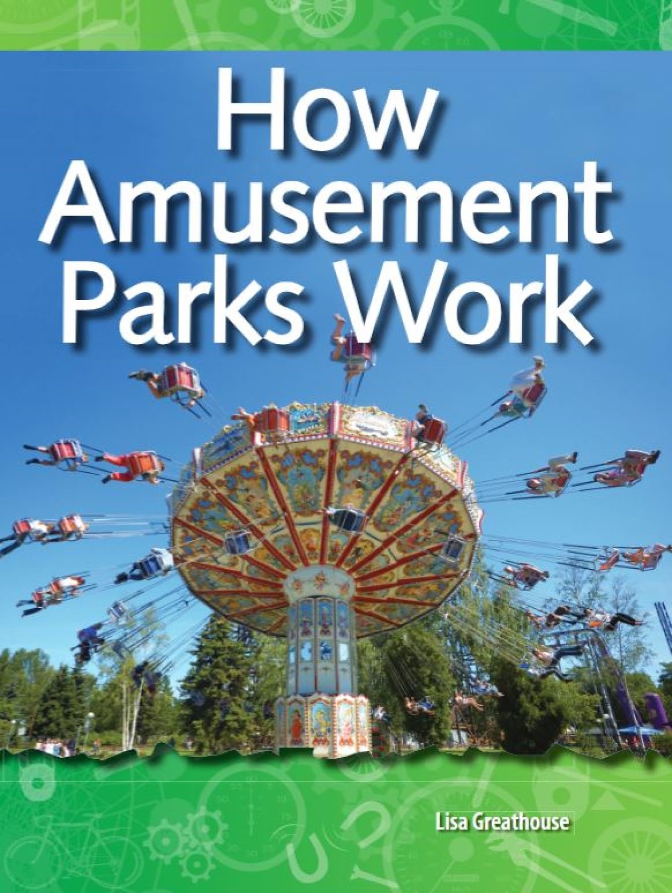 How Amusement Parks Work: Geology and Weather (Science Readers)