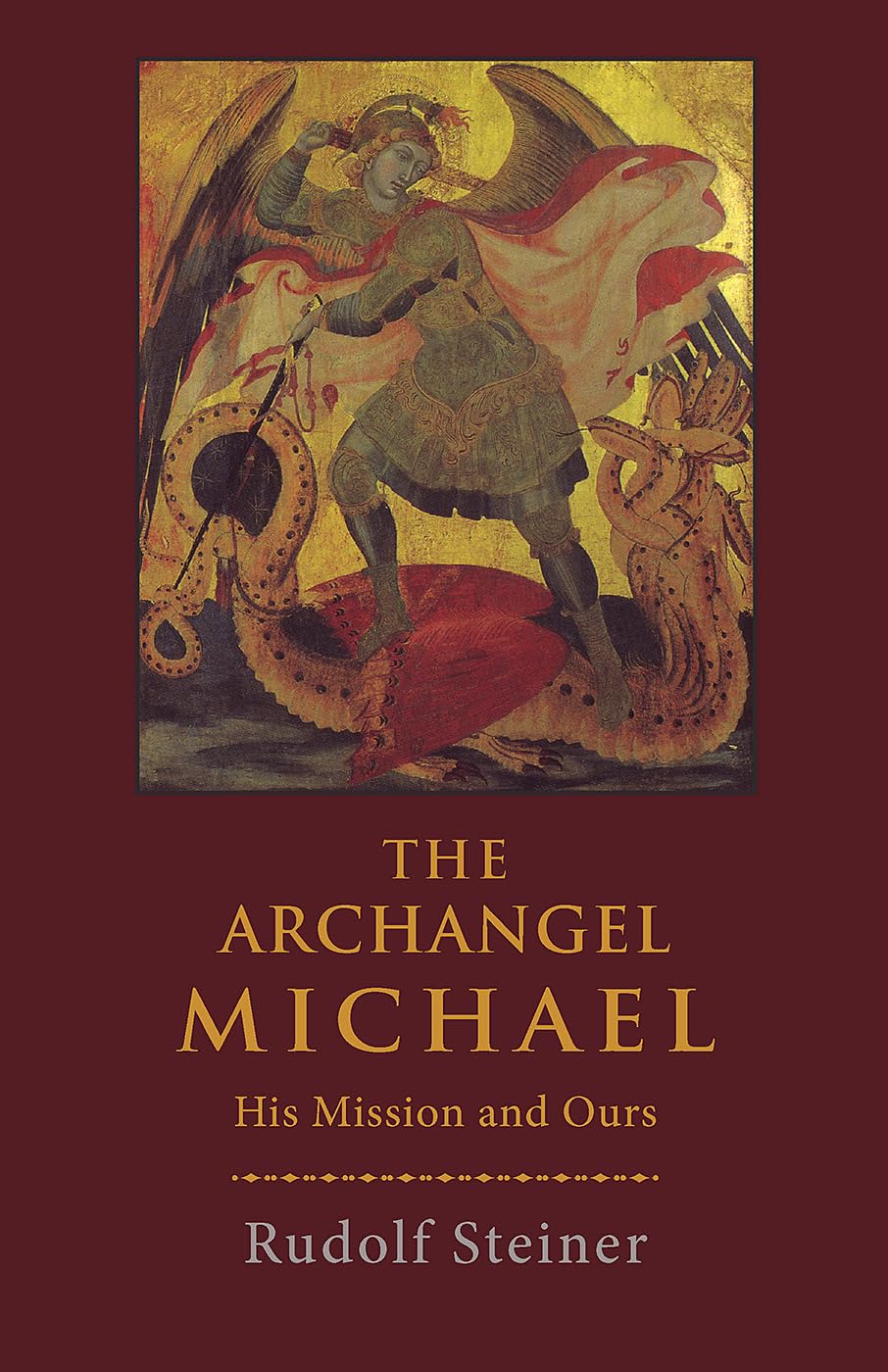 The Archangel Michael: His Mission and Ours Paperback – July 1, 1994